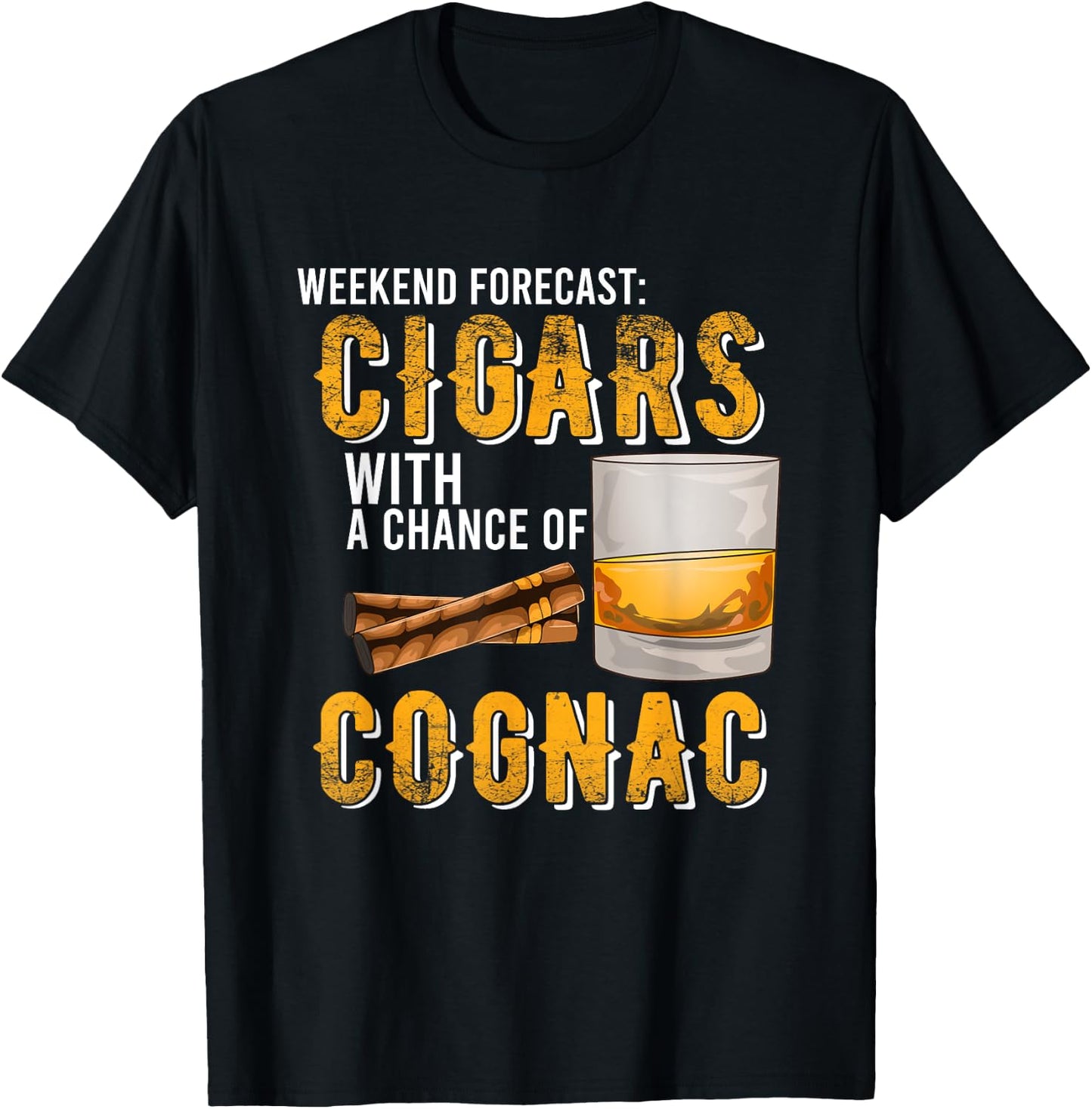 Weekend Forecast Cigars with Chance of Cognac Gifts Men T-Shirt - T-Shirt | Black