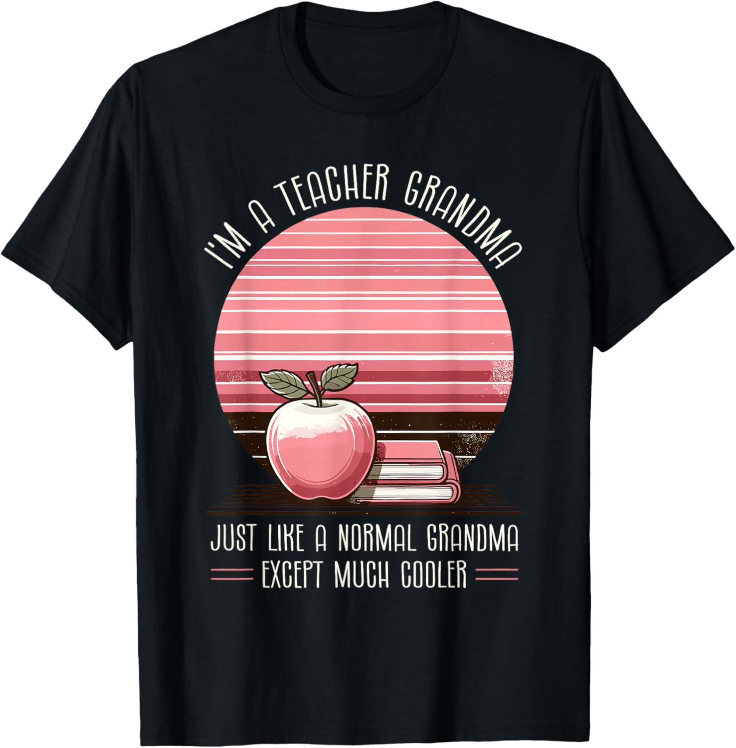 Grandma Teacher School Teaching Educator Grandmother T-Shirt - T-Shirt | Black
