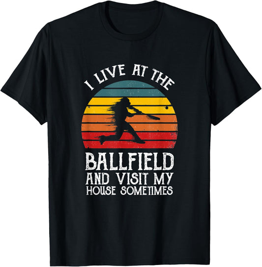 I live at the ballfield & visit my house sometimes Baseball T-Shirt - T-Shirt | Black