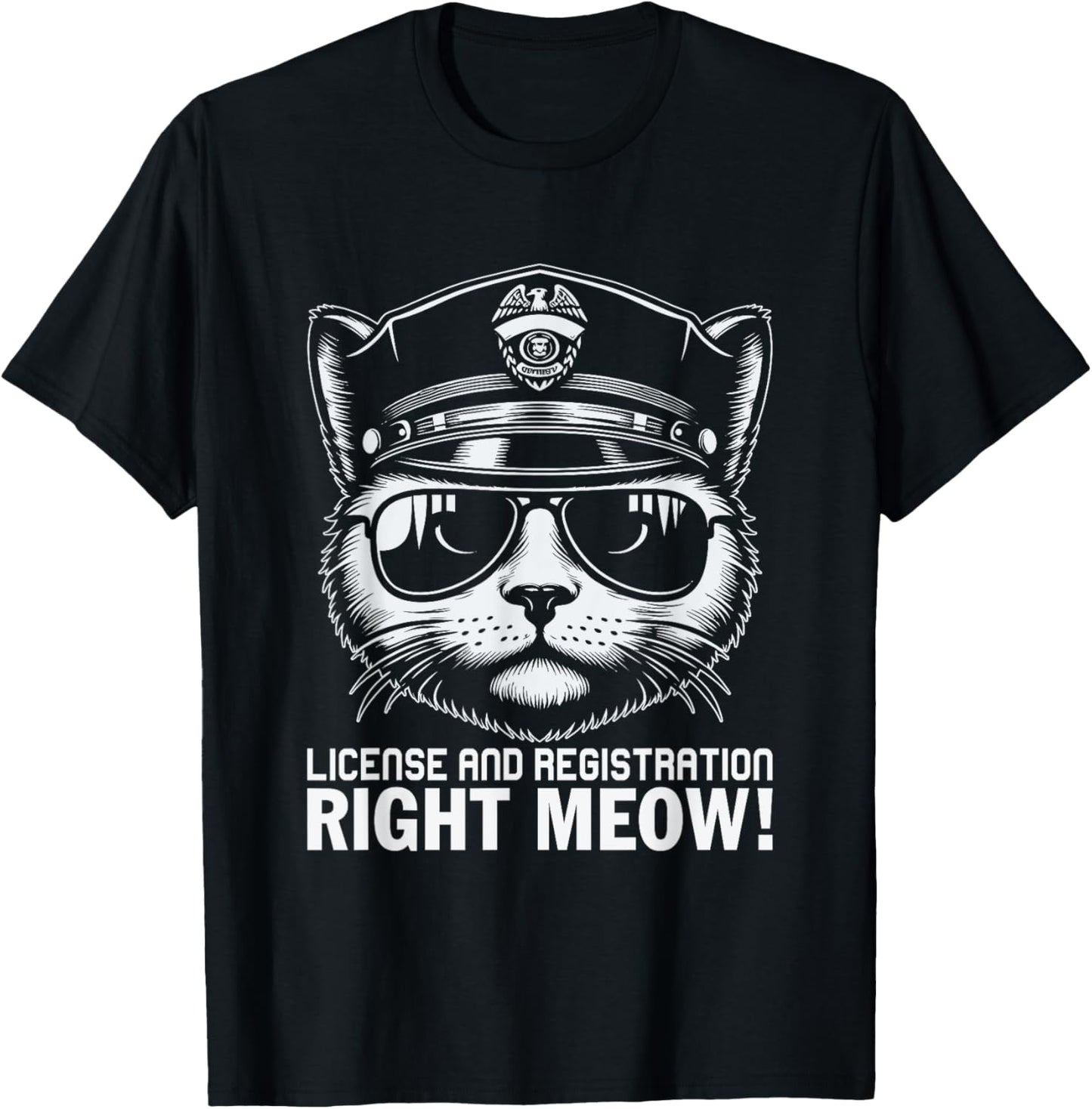 License And Registration Right Meow T-Shirt - T-Shirt | Black