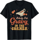 Nobody Puts Gravy In The Corner Funny Groovy Thanksgiving T-Shirt - T-Shirt | Black