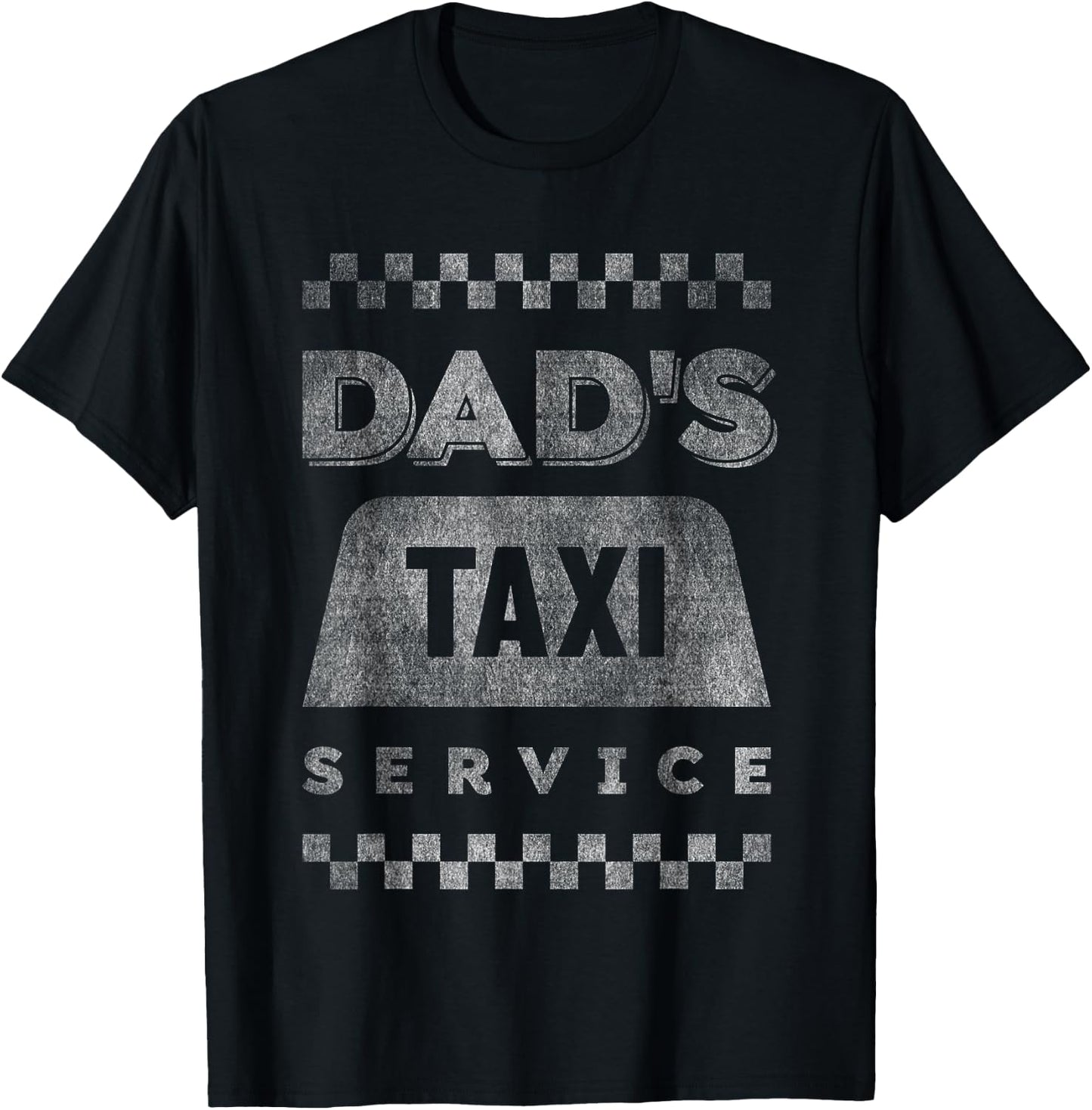Dad's Taxi Service Funny Fathers Novelty Dad Joke Humor T-Shirt - T-Shirt | Black