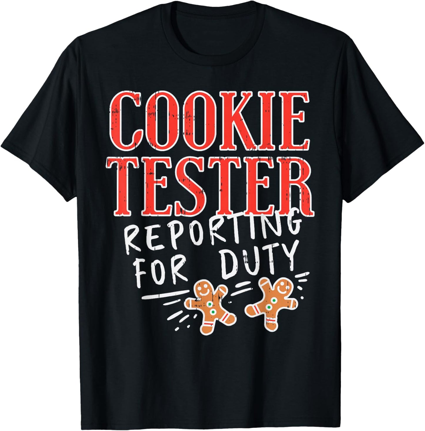 Cookie Tester Reporting Duty Funny Christmas Xmas Kids Gift T-Shirt - T-Shirt | Black