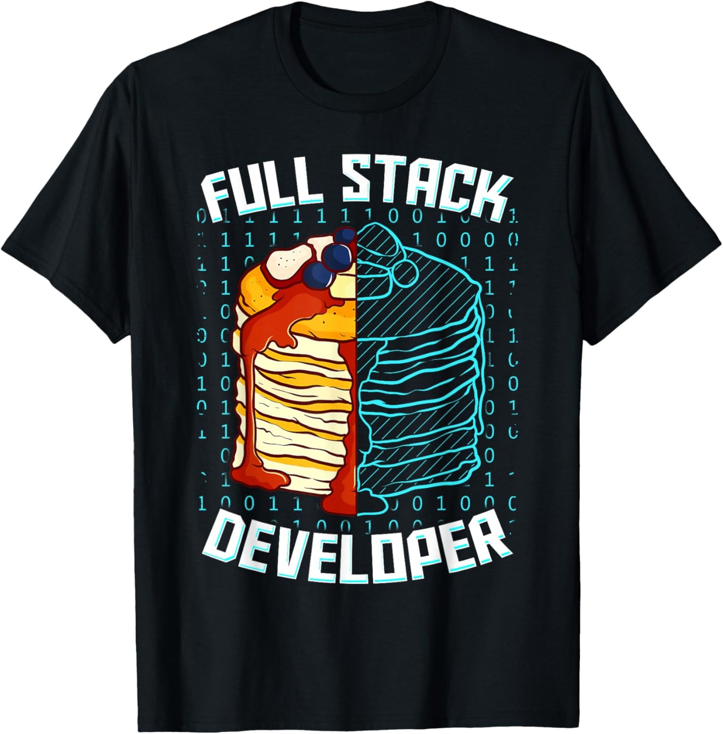 Full Stack Developer Funny Pancake Web Coder Programmer Gift T-Shirt - T-Shirt | Black