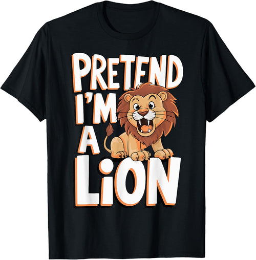 Pretend I'm A Lion