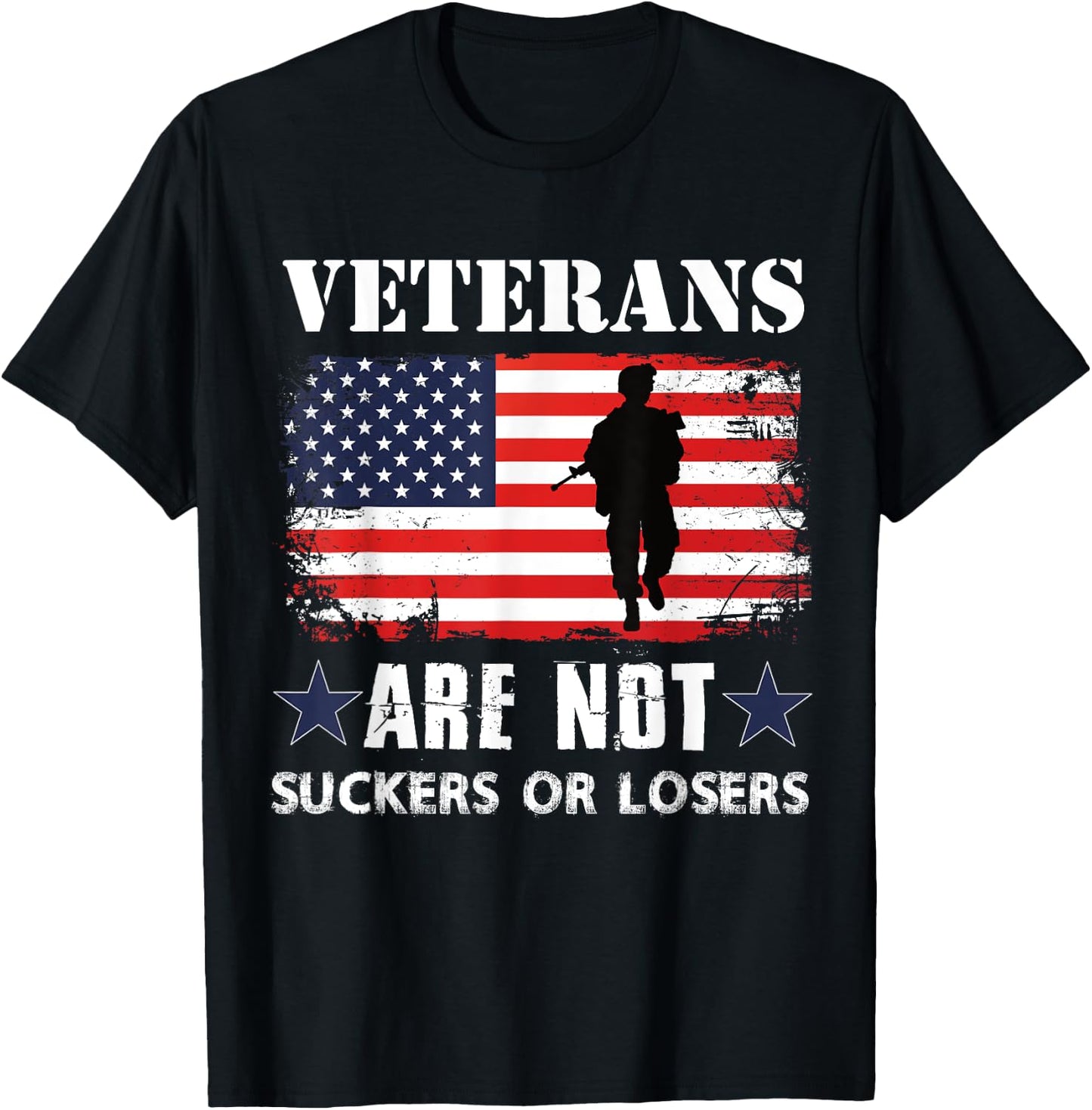 Veterans Are Not Suckers Or Losers T-Shirt - T-Shirt | Black
