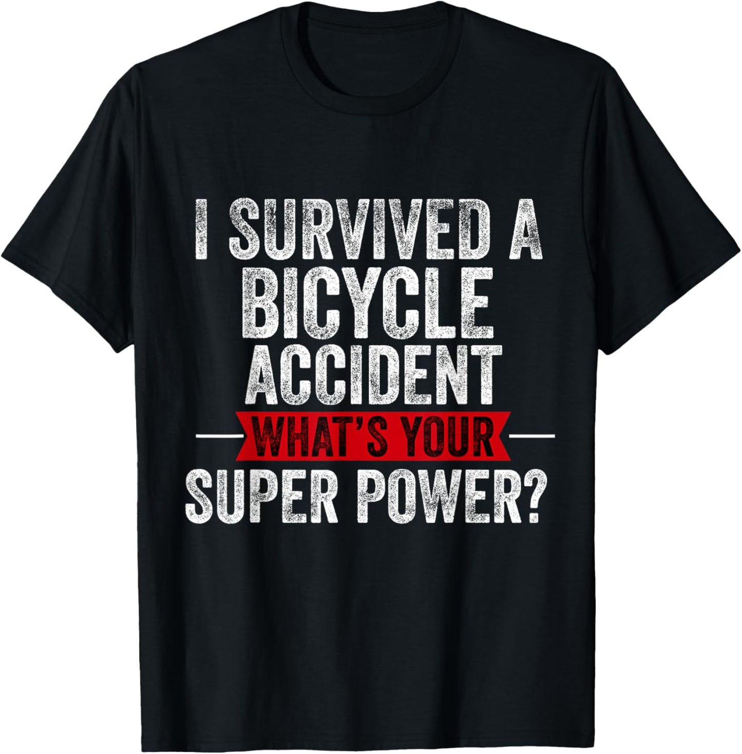 Bike Accident Get Well Bicycle Crash Survivor Recovery T-Shirt - T-Shirt | Black
