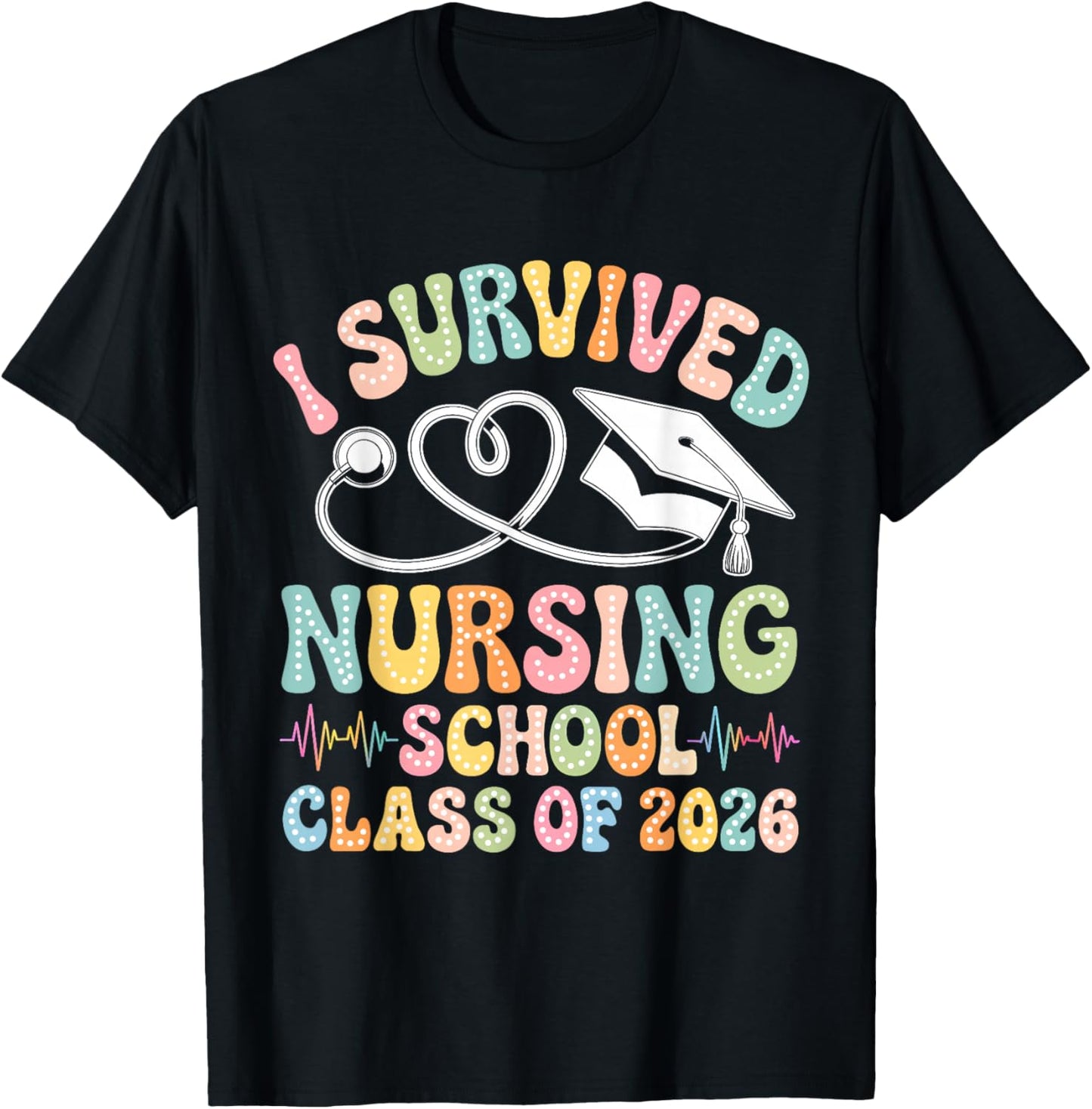 Groovy I Survived Nursing School Class of 2026 Nurse Grad T-Shirt - T-Shirt | Black