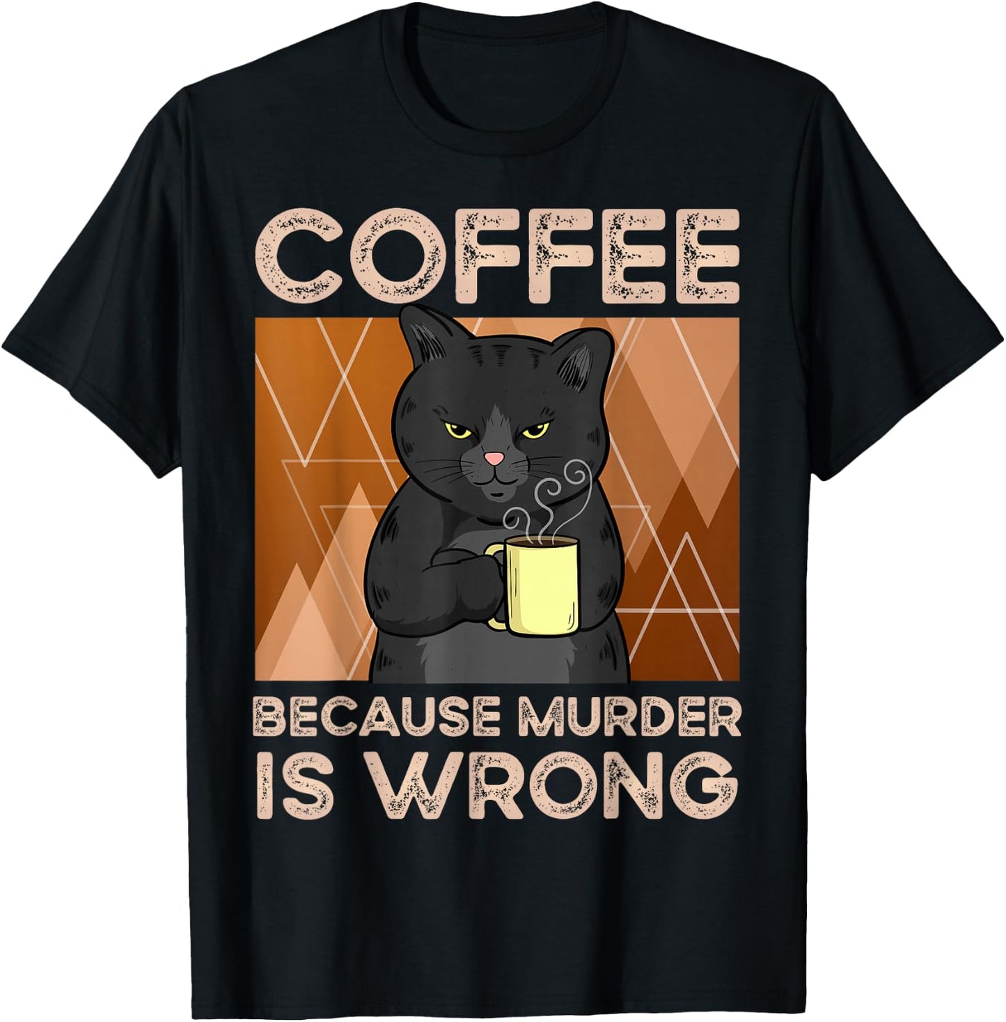 Coffee Because Murder is Wrong T-Shirt - T-Shirt | Black