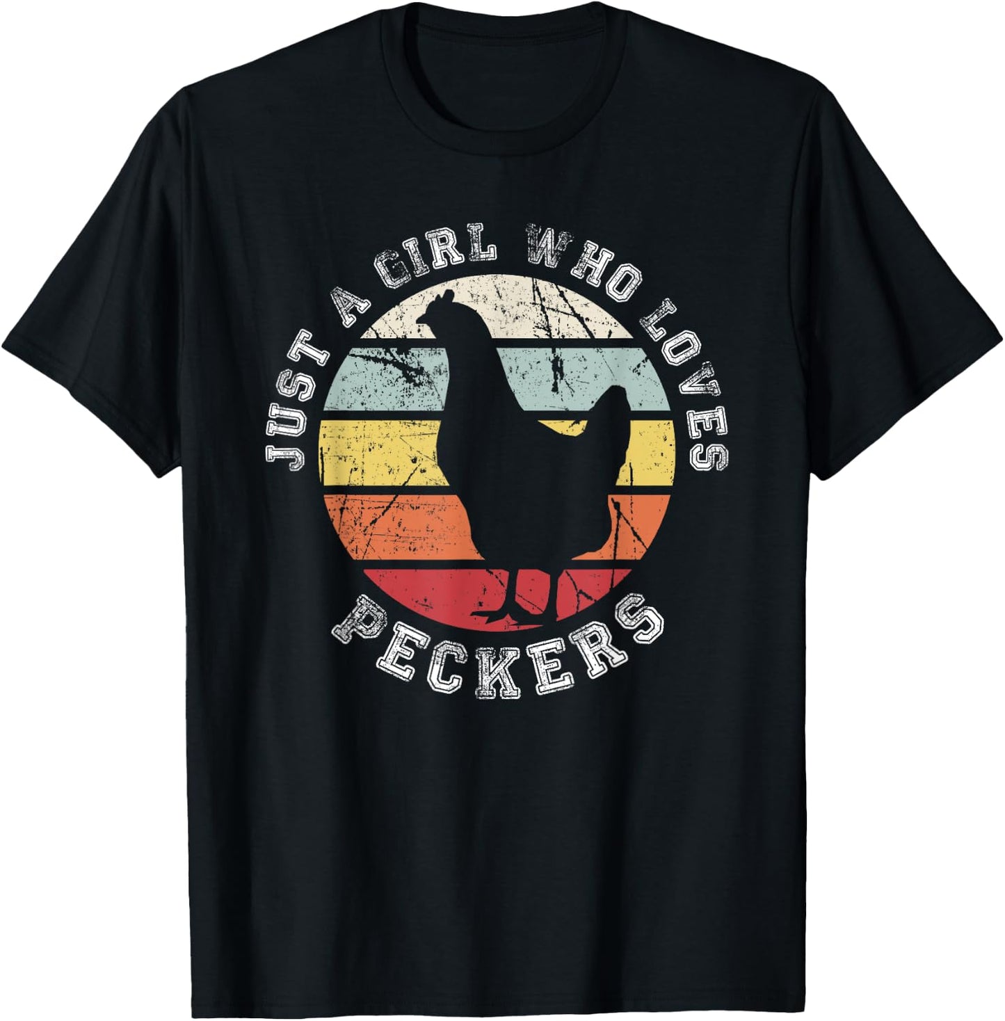 Just a girl who loves Peckers - Chicken T-Shirt - T-Shirt | Black