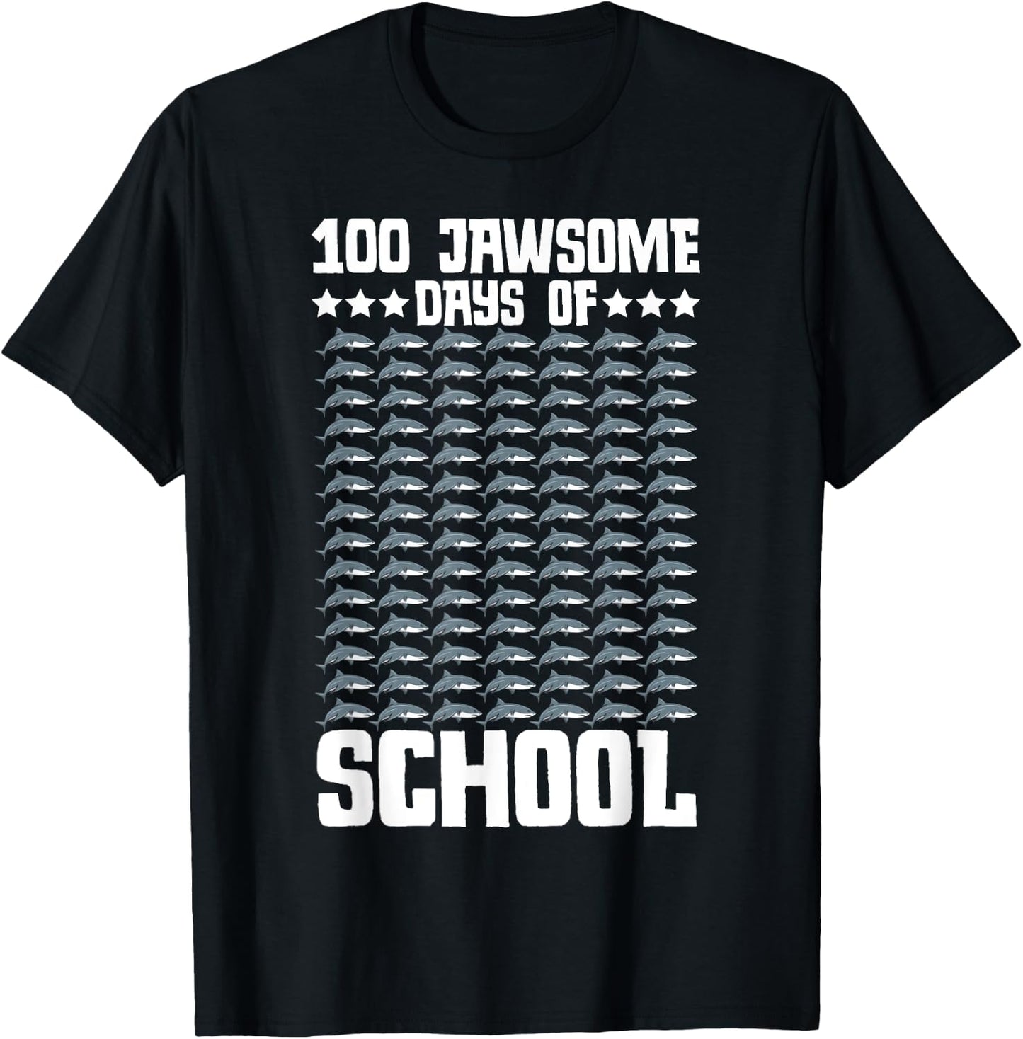 100 Jawsome Days Of School 100th Day Shark Teacher Student T-Shirt - T-Shirt | Black