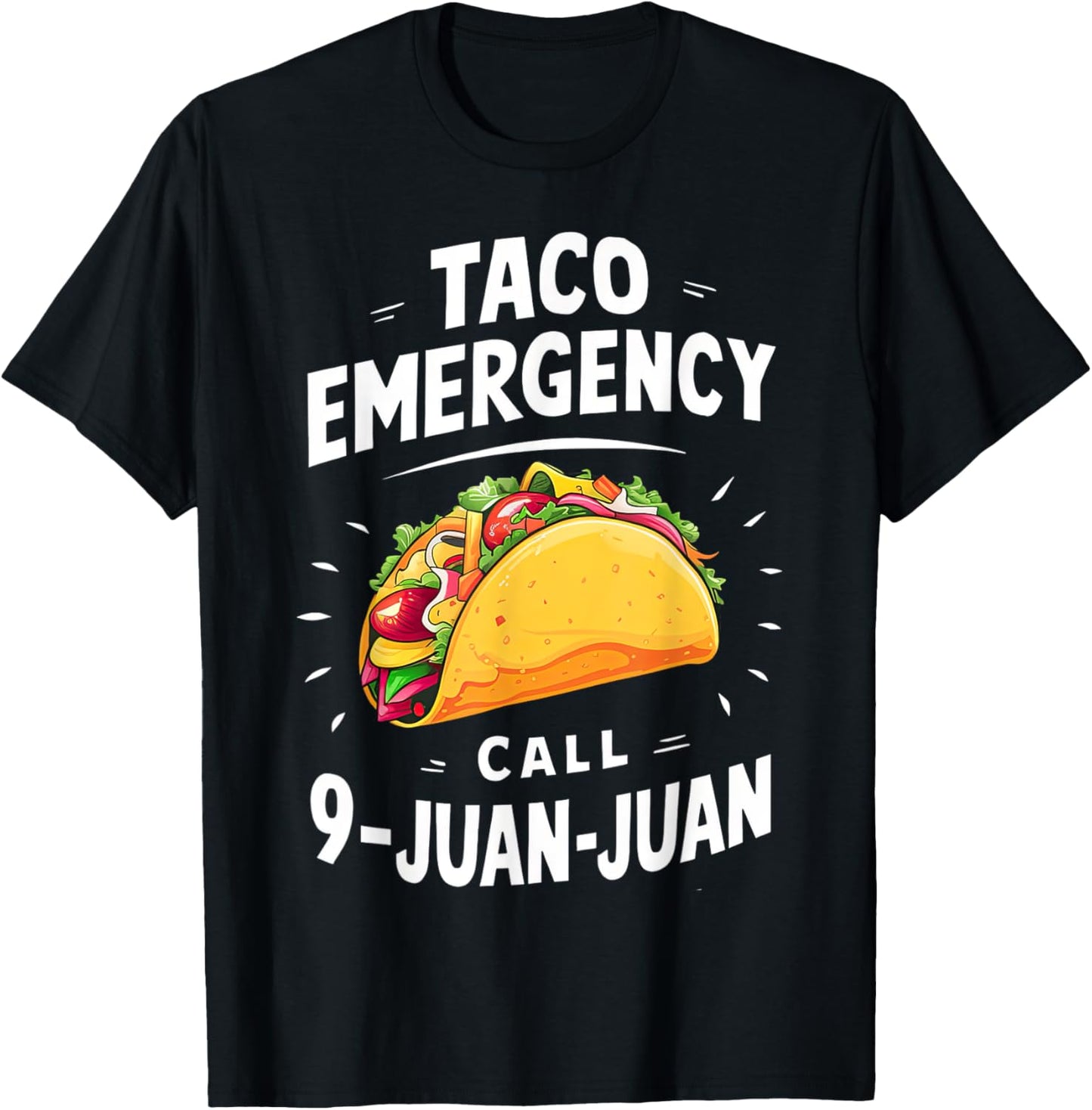 Taco Emergency Call 9 Juan Juan Funny Cinco de Mayo Men T-Shirt - T-Shirt | Black