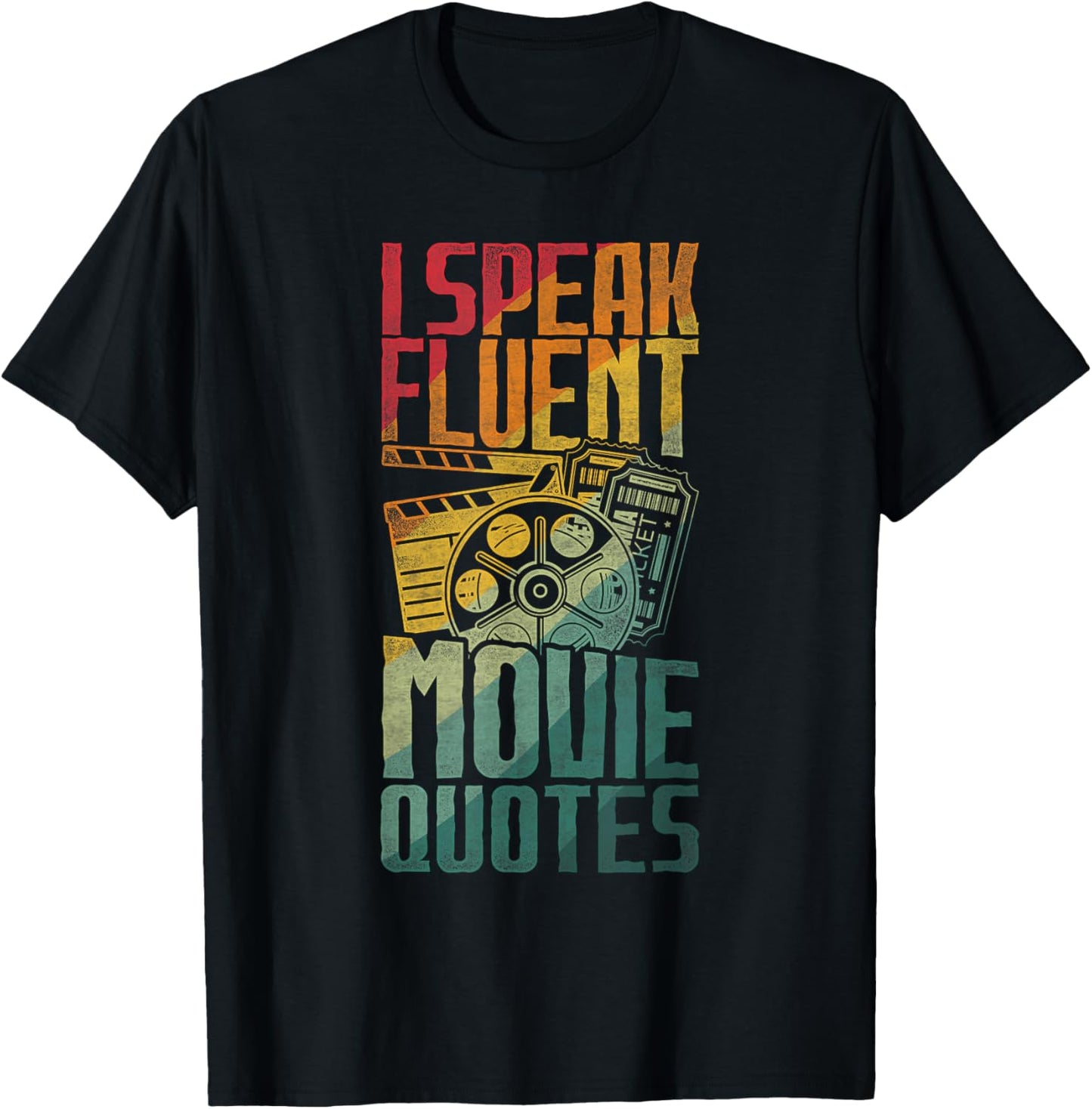 I Speak Fluent Movie Quotes T-Shirt - T-Shirt | Black