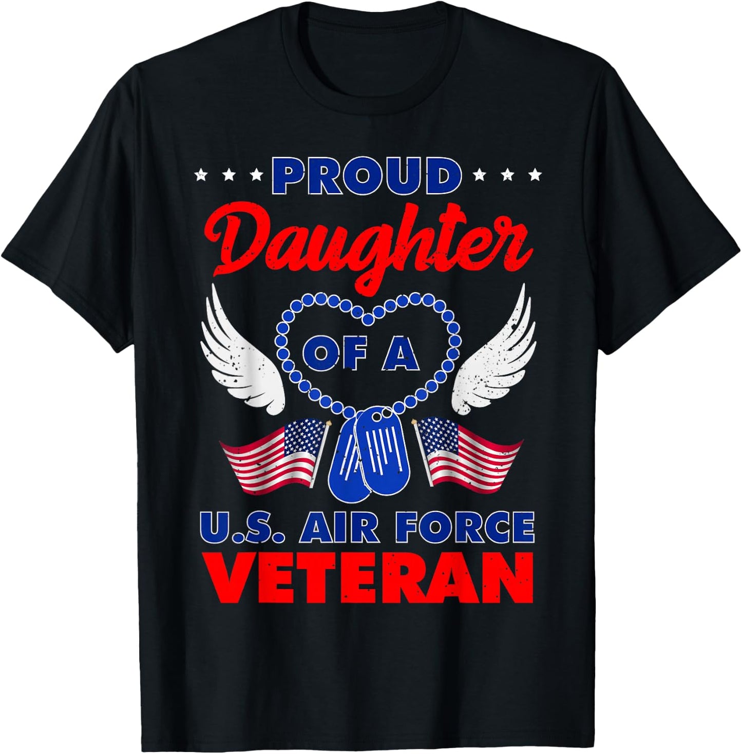 Proud Daughter of A U.S. Air Force Veteran T-Shirt - T-Shirt | Black