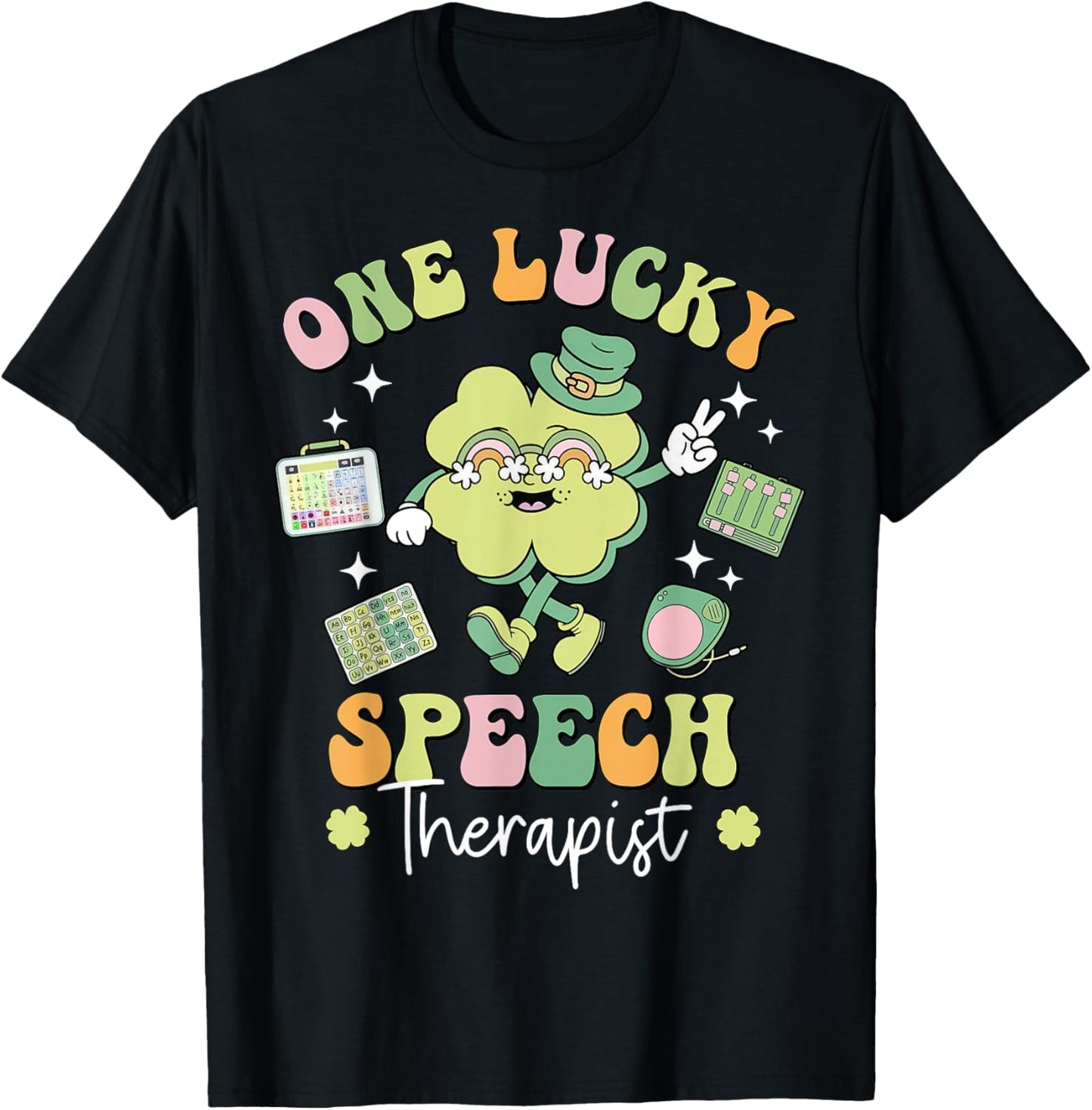 One Lucky Speech Therapist SLP Shamrock St Patricks Day T-Shirt - T-Shirt | Black