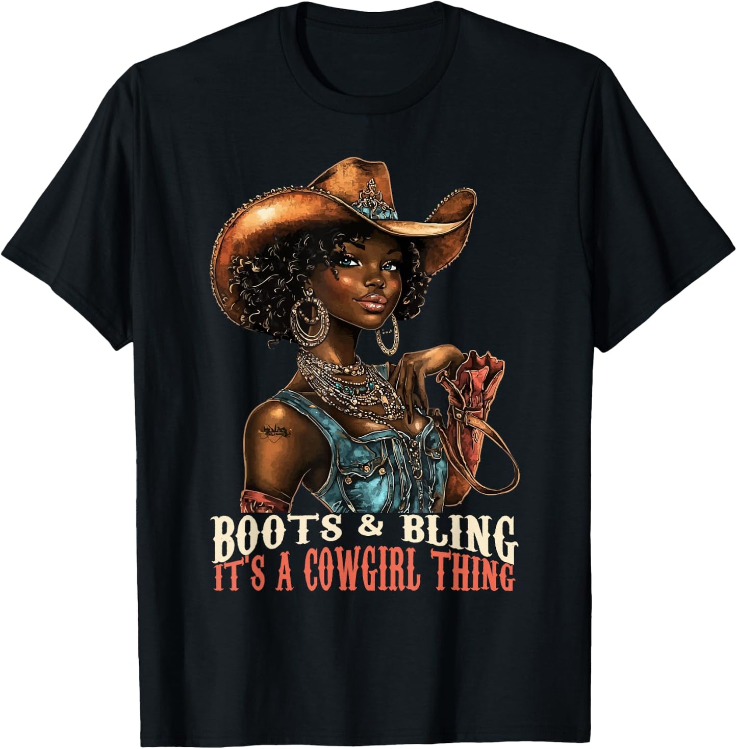 Boots and Bling it's Cowgirl Thing Western Country Melanin T-Shirt - T-Shirt | Black