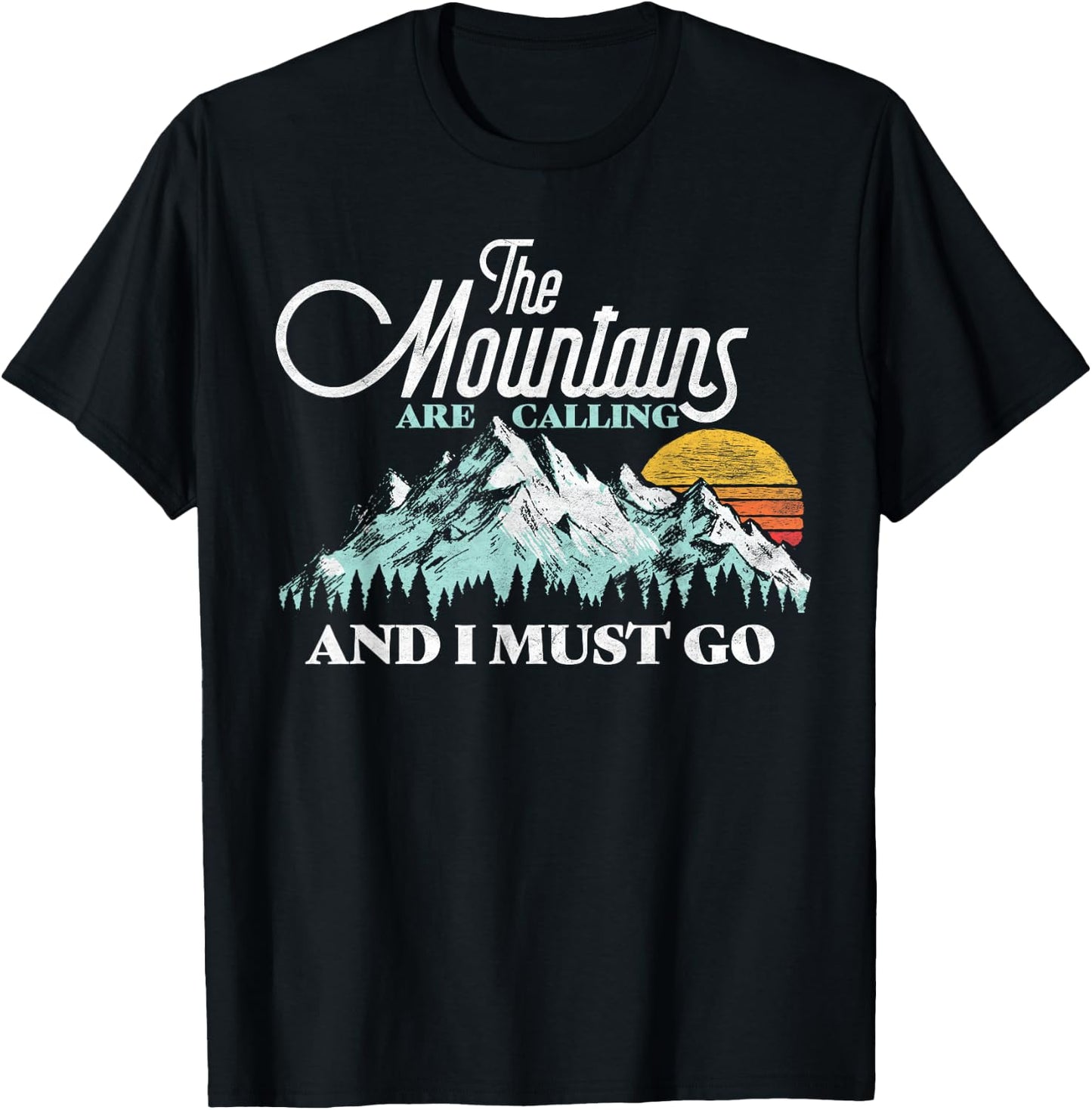 Mountains Are Calling & I Must Go Retro 80s Vibe Graphic T-Shirt - T-Shirt | Black