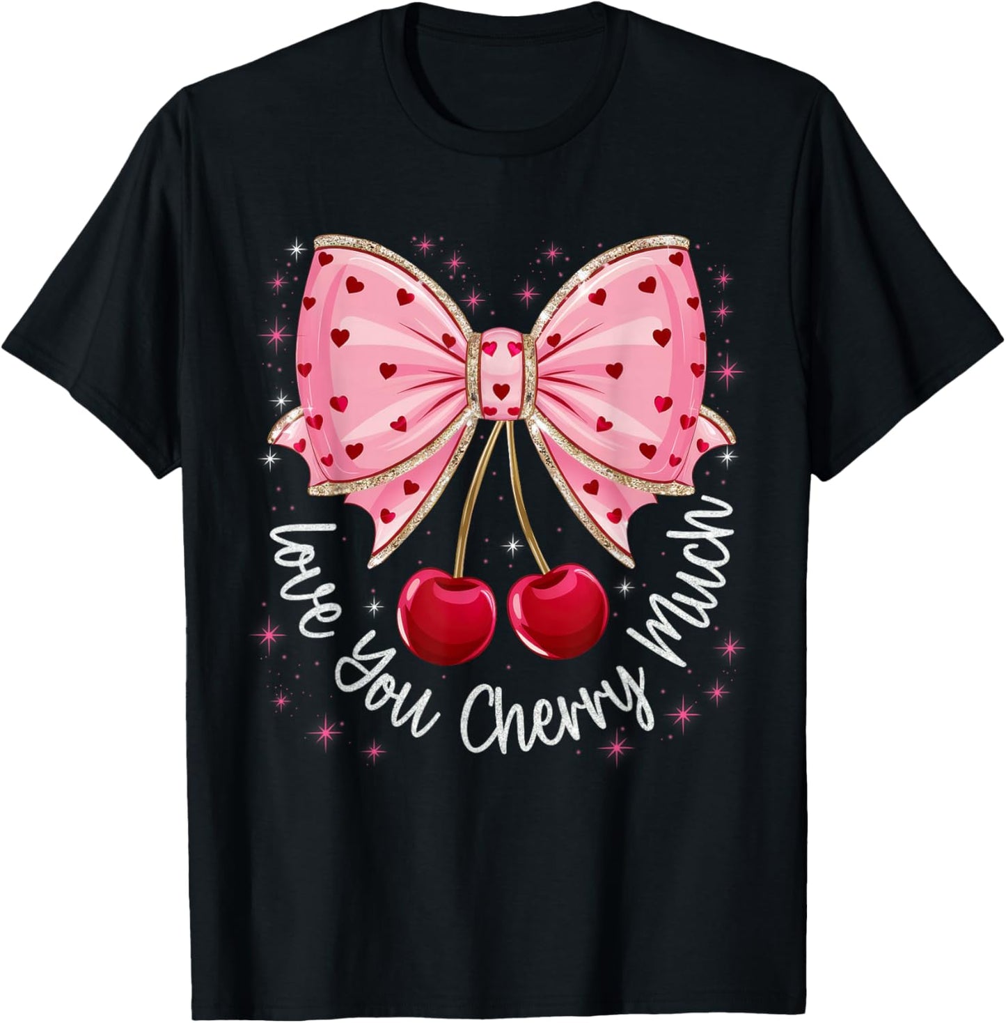 Cherry And Bows Cute Cherry Love You Cherry Much Valentine T-Shirt - T-Shirt | Black
