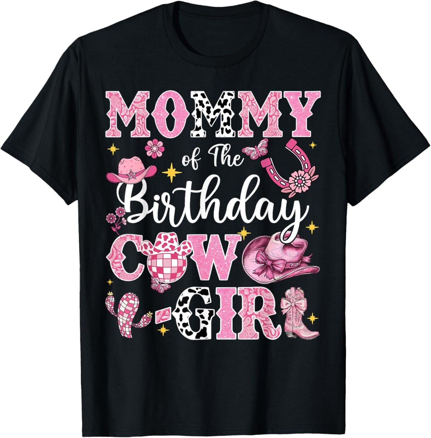Mommy Of The Birthday Cow-Girl Rodeo Mommy T-Shirt - T-Shirt | Black