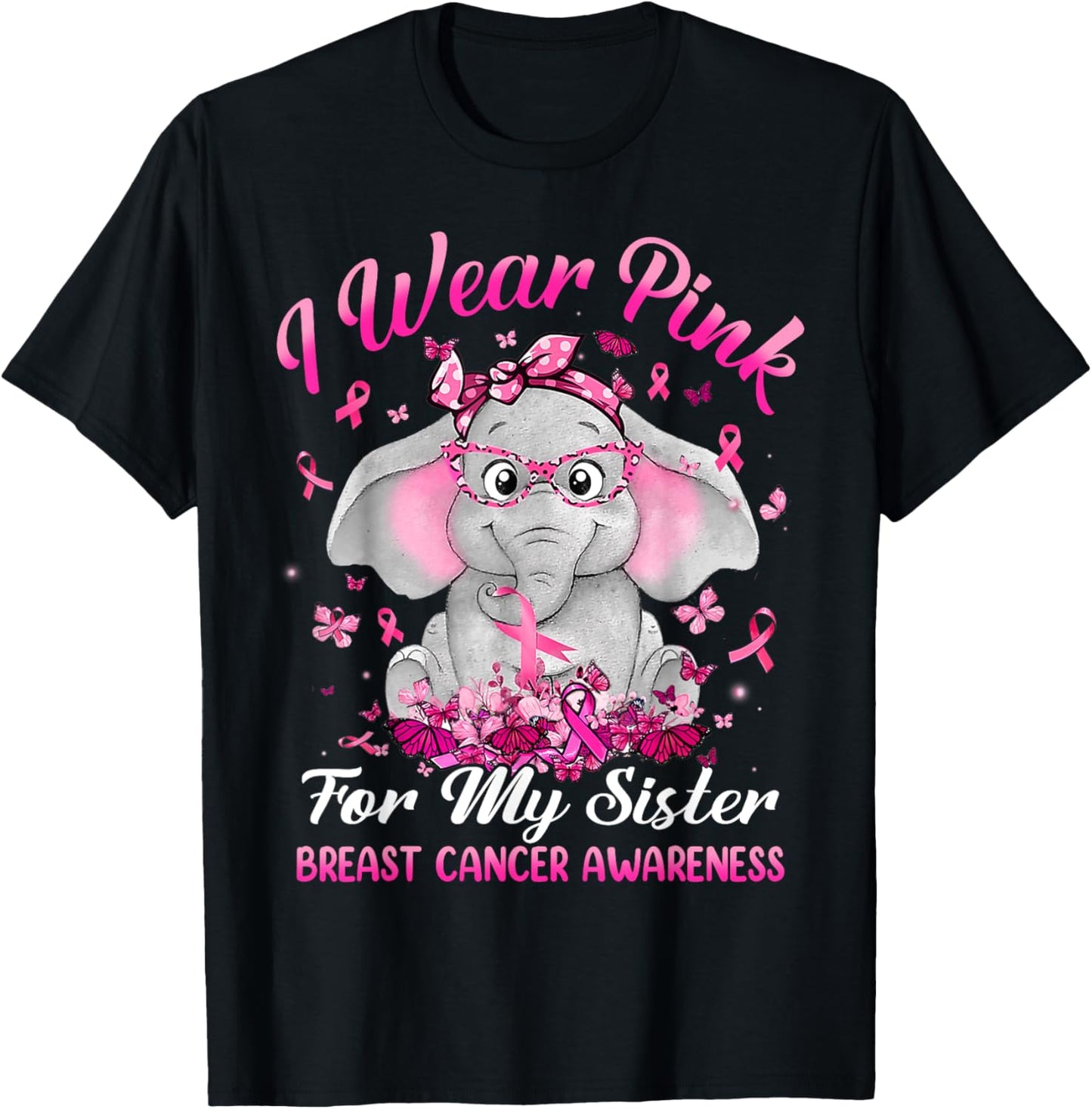 I Wear Pink For My Sister Breast Cancer Awareness Elephant T-Shirt - T-Shirt | Black