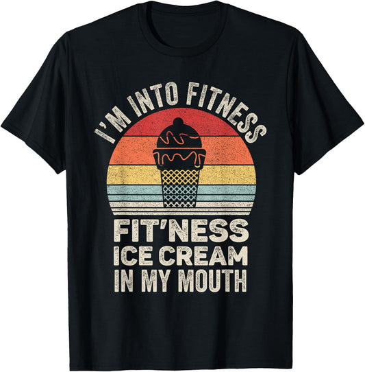 Vintage Retro I'm Into Fitness Ice Cream In My Mouth Workout T-Shirt - T-Shirt | Black