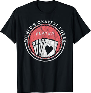 Funny Card Player World's Okayest Poker Player T-Shirt - T-Shirt | Black