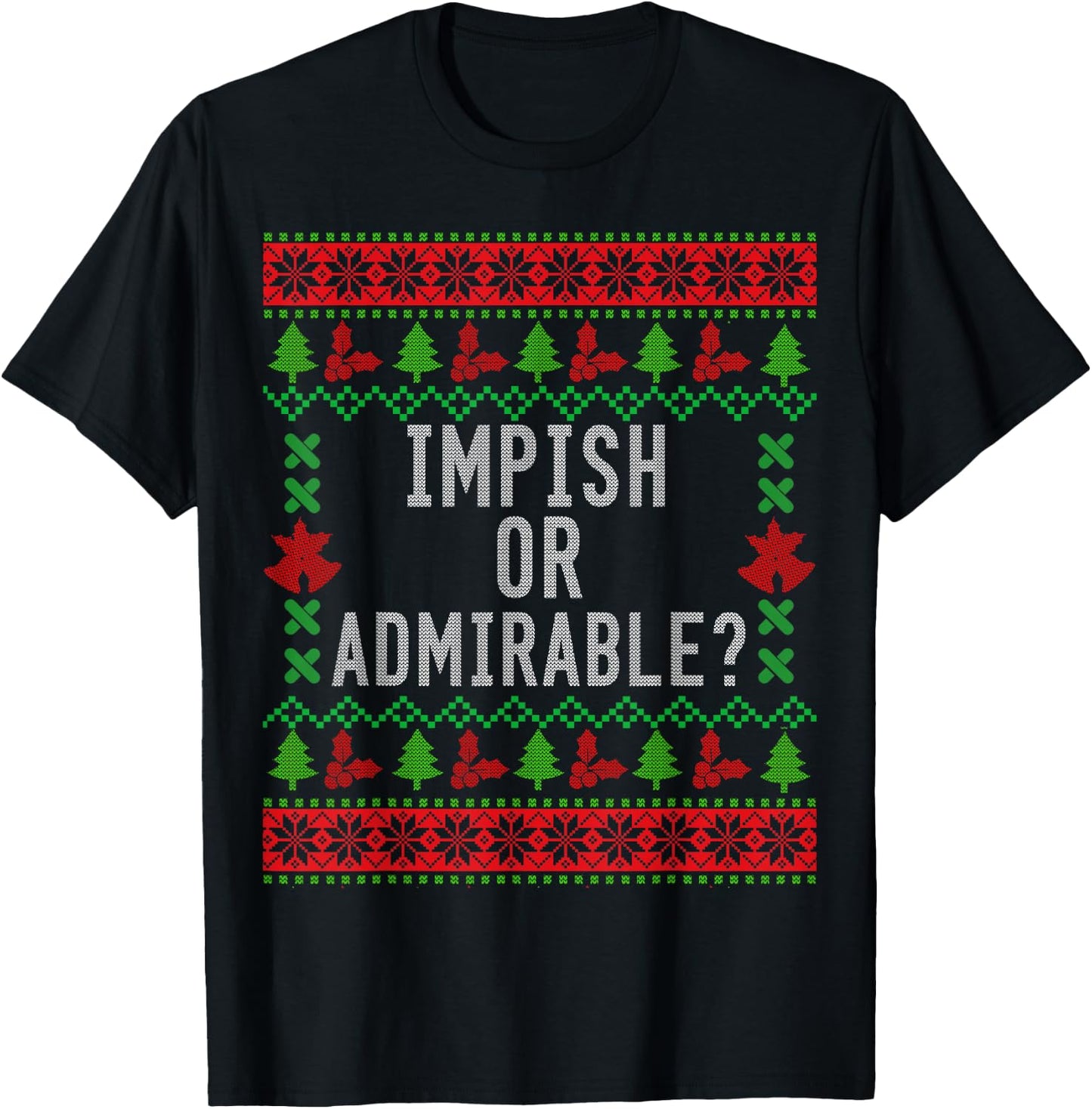 Impish or Admirable? T-Shirt - T-Shirt | Black