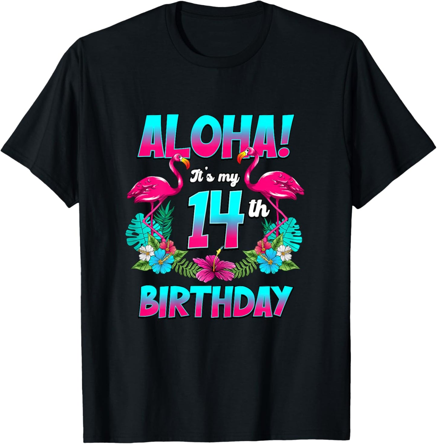Aloha 14th Birthday Flamingo Hawaii 14 Years Old T-Shirt - T-Shirt | Black