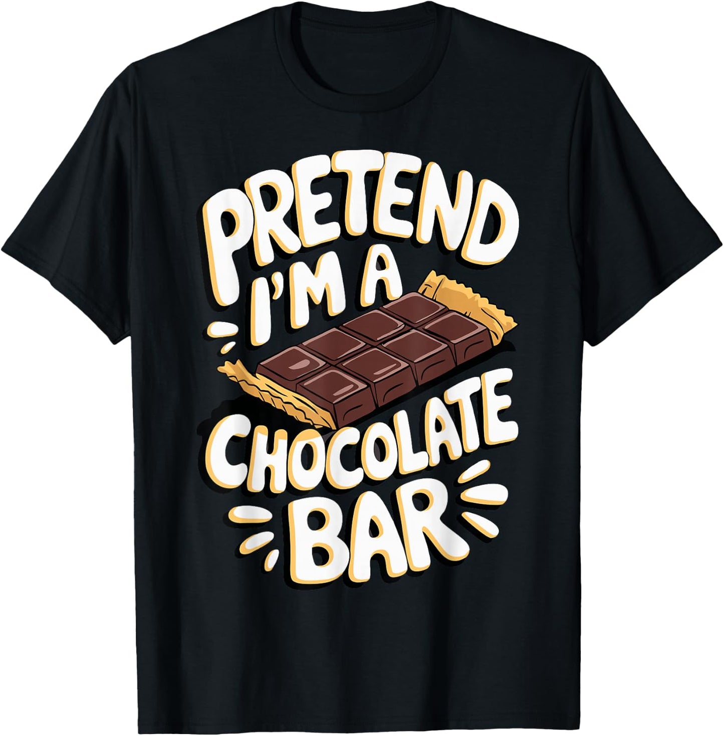 Pretend I'm A Chocolate Bar T-Shirt - T-Shirt | Black