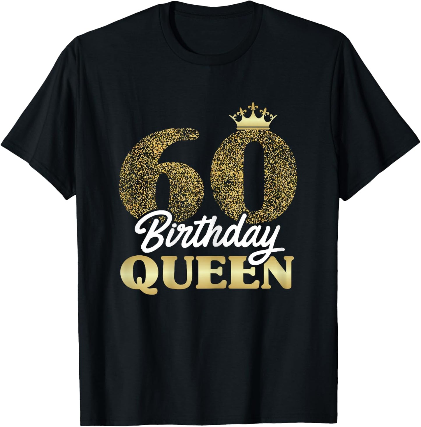 60th Birthday Girl Women Cute Birthday Queen Crown T-Shirt - T-Shirt | Black