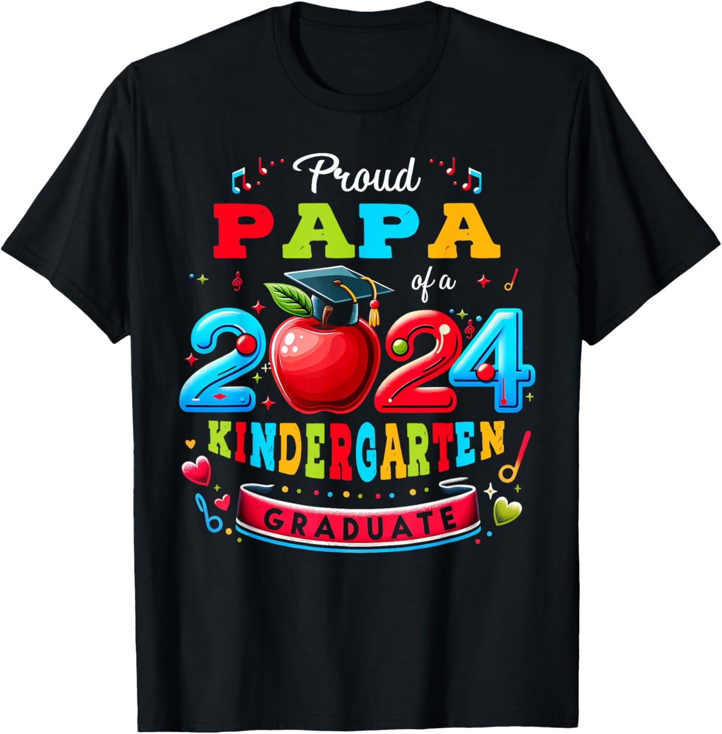 Funny Proud Papa of a Class of 2024 Kindergarten Graduate T-Shirt - T-Shirt | Black