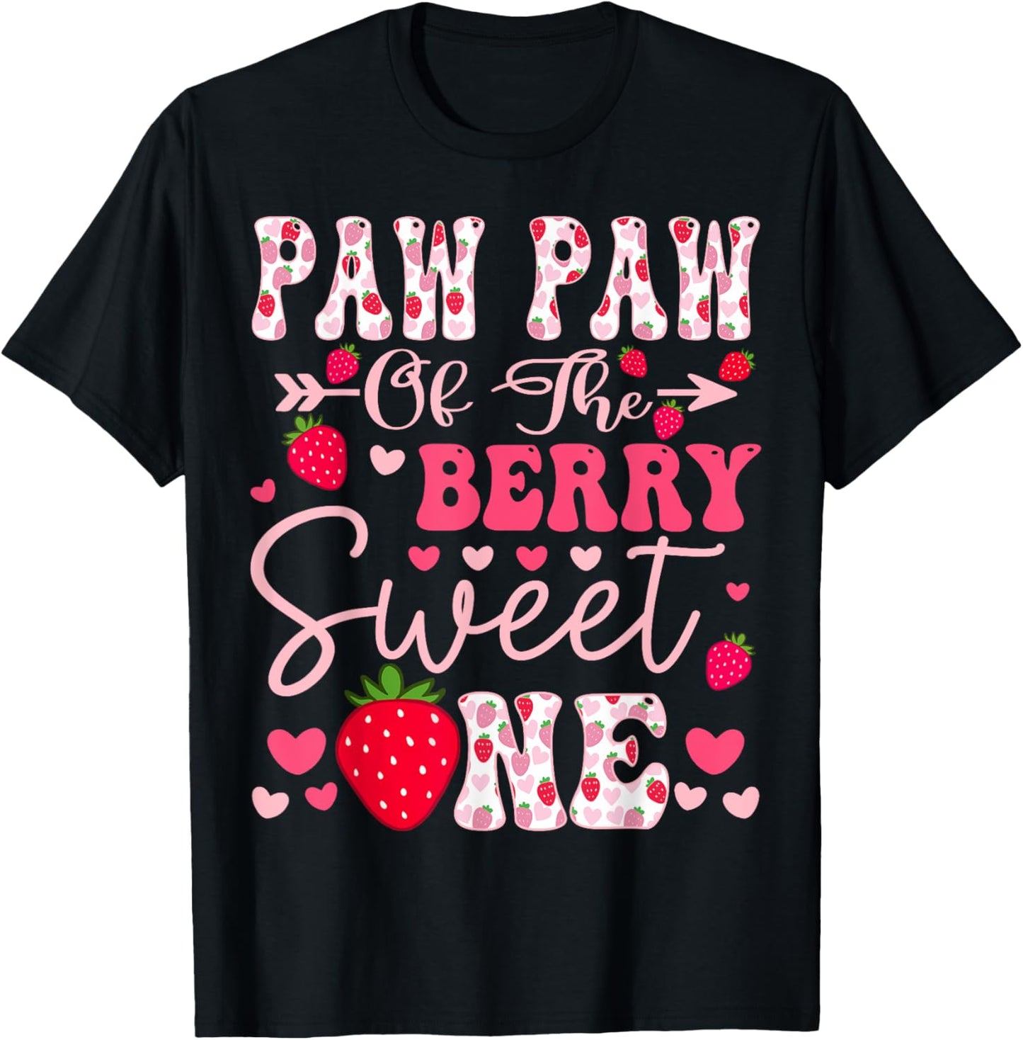 Paw Paw Of The Berry Sweet One Strawberry 1St Birthday T-Shirt - T-Shirt | Black