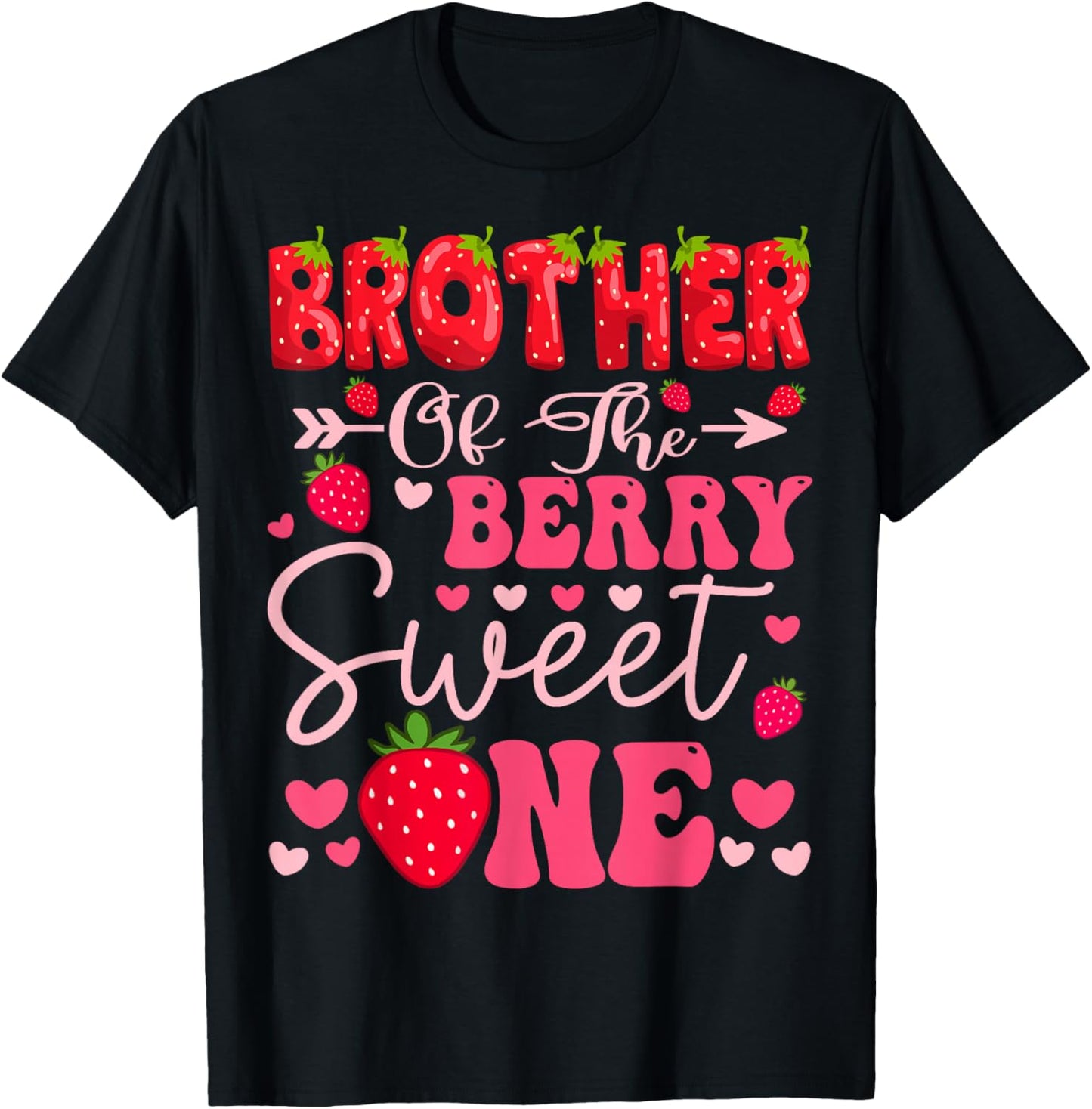 Brother Of The Berry Sweet One Strawberry 1St Birthday Girl T-Shirt - T-Shirt | Black