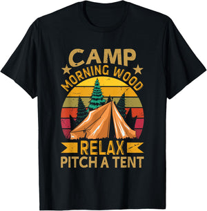 Morning-Wood Camp Relax pitch a Tent Carpenter Lumberjack T-Shirt - T-Shirt | Black