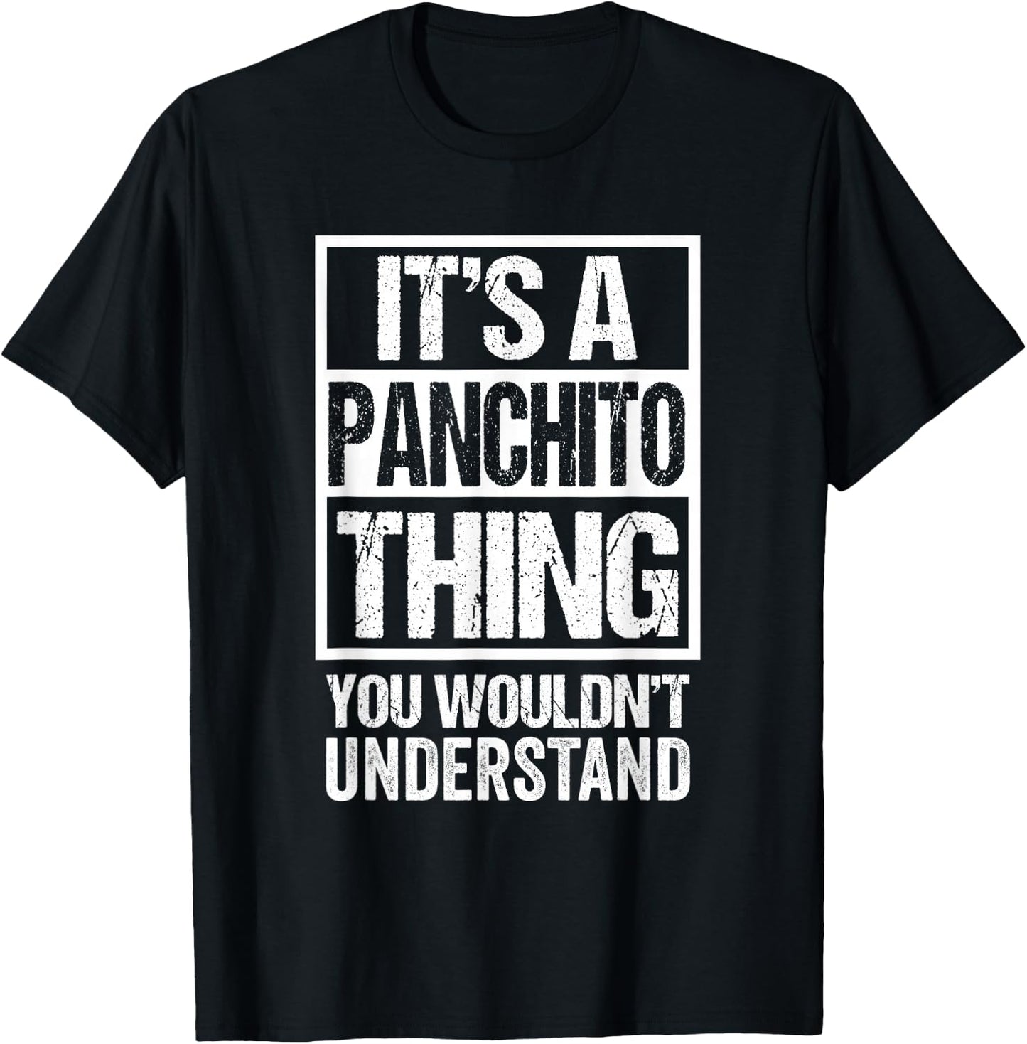 It's A Panchito Thing You Wouldn't Understand First Name T-Shirt - T-Shirt | Black