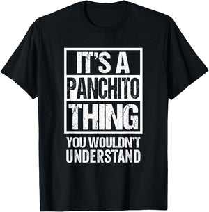 It's A Panchito Thing You Wouldn't Understand First Name T-Shirt - T-Shirt | Black