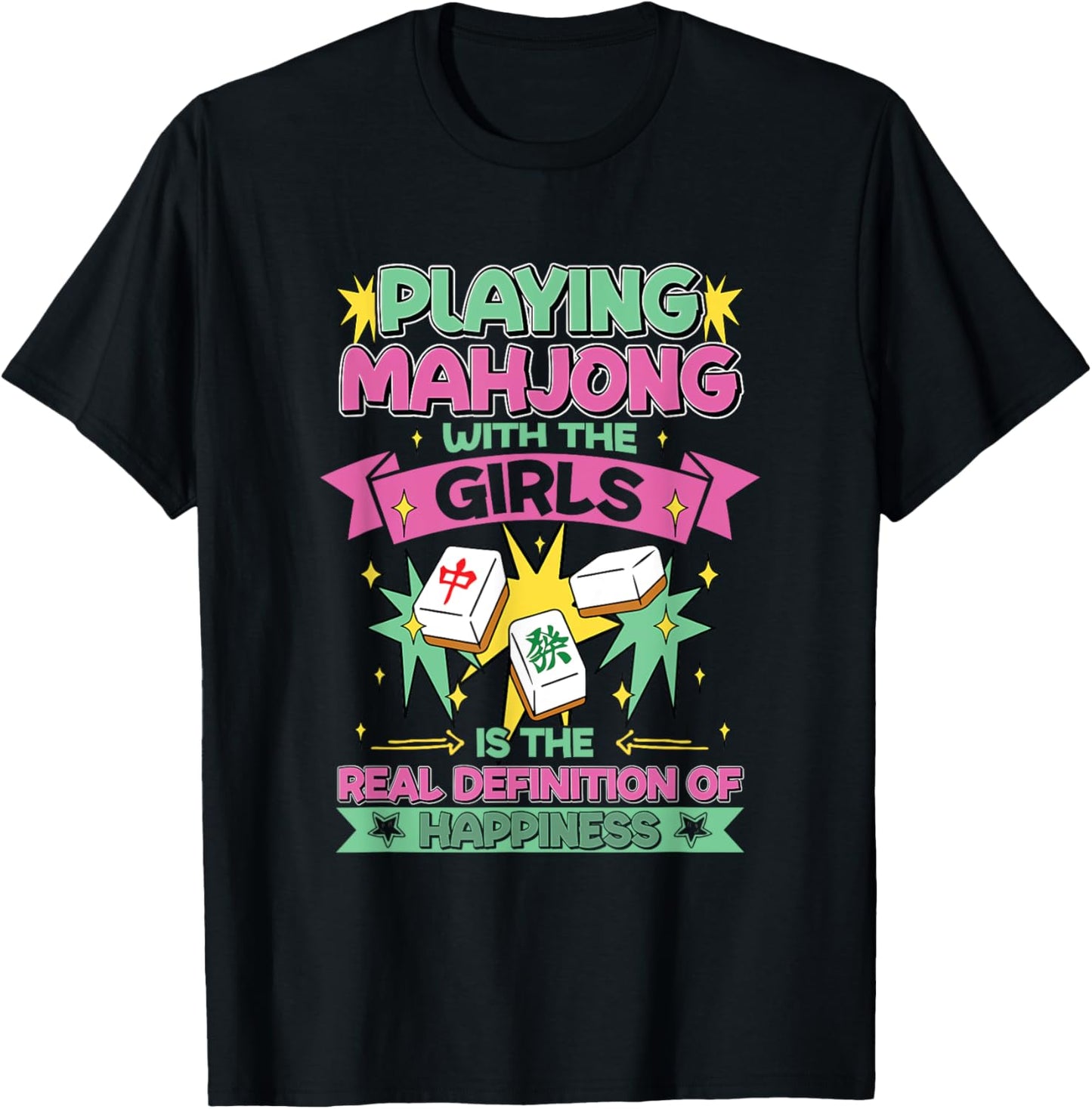 Happiness Is Playing Mahjong With The Girls Funny Mahjong T-Shirt - T-Shirt | Black