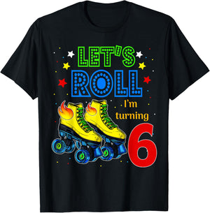 Rolling Into 6 years Let's Roll I'm Turning 6 Roller Skate T-Shirt - T-Shirt | Black