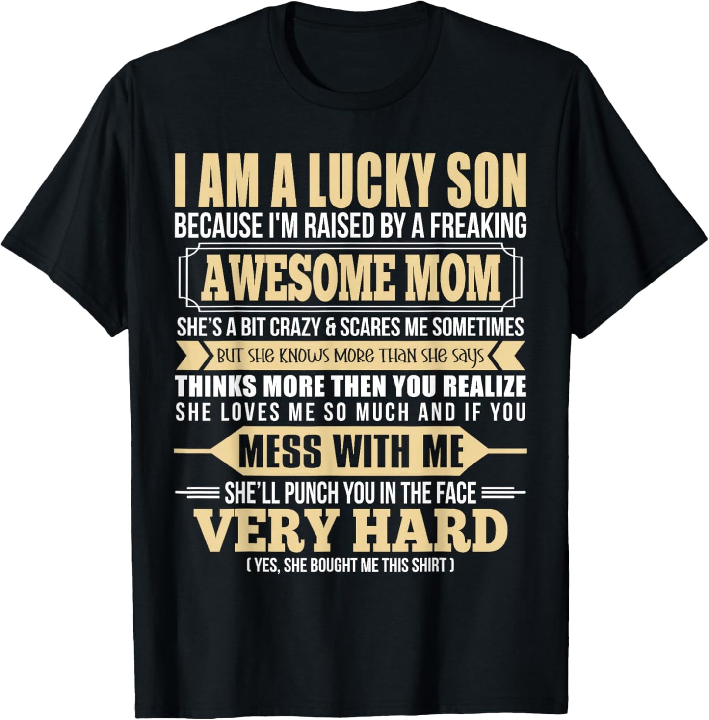 I'm A Lucky Son I'm Raised By A Freaking Awesome Mom Son T-Shirt - T-Shirt | Black