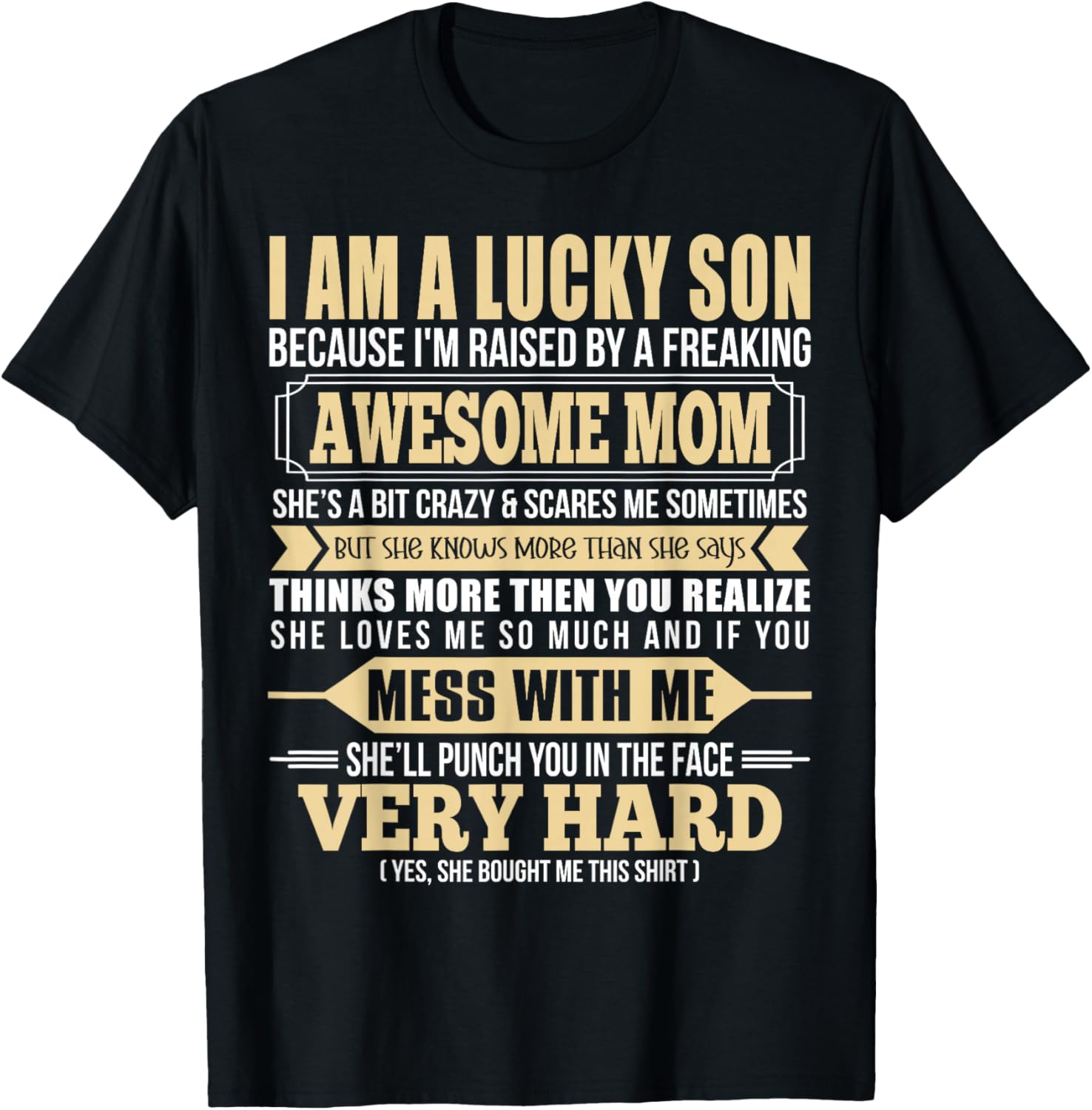 I'm A Lucky Son I'm Raised By A Freaking Awesome Mom Son T-Shirt - T-Shirt | Black