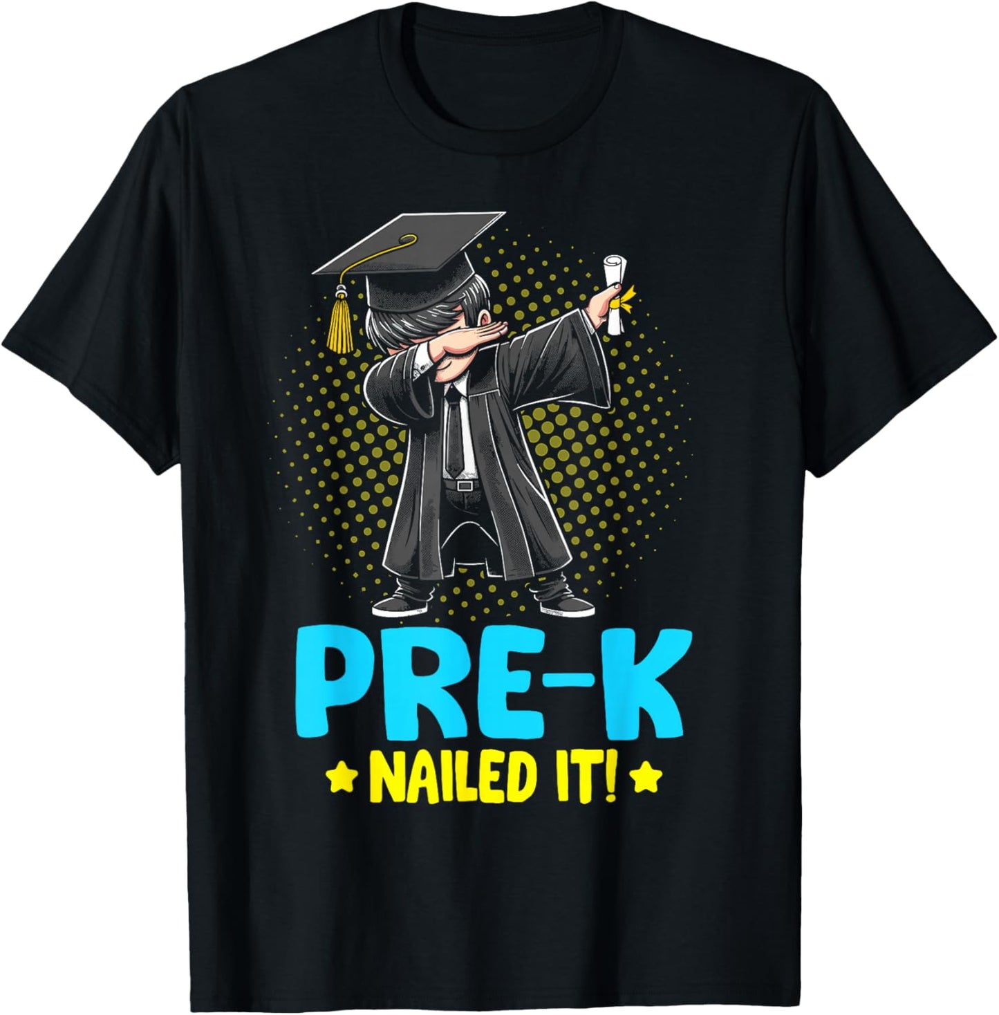 Prek Nailed It shirt dabbing boy Pre k graduation kids T-Shirt - T-Shirt | Black