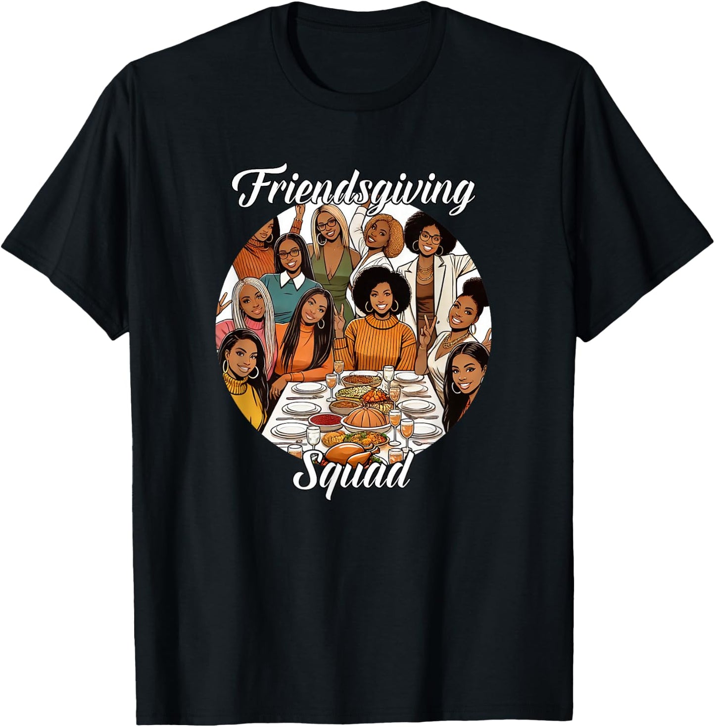 Black Friendsgiving Squad Thanksgiving African American T-Shirt - T-Shirt | Black