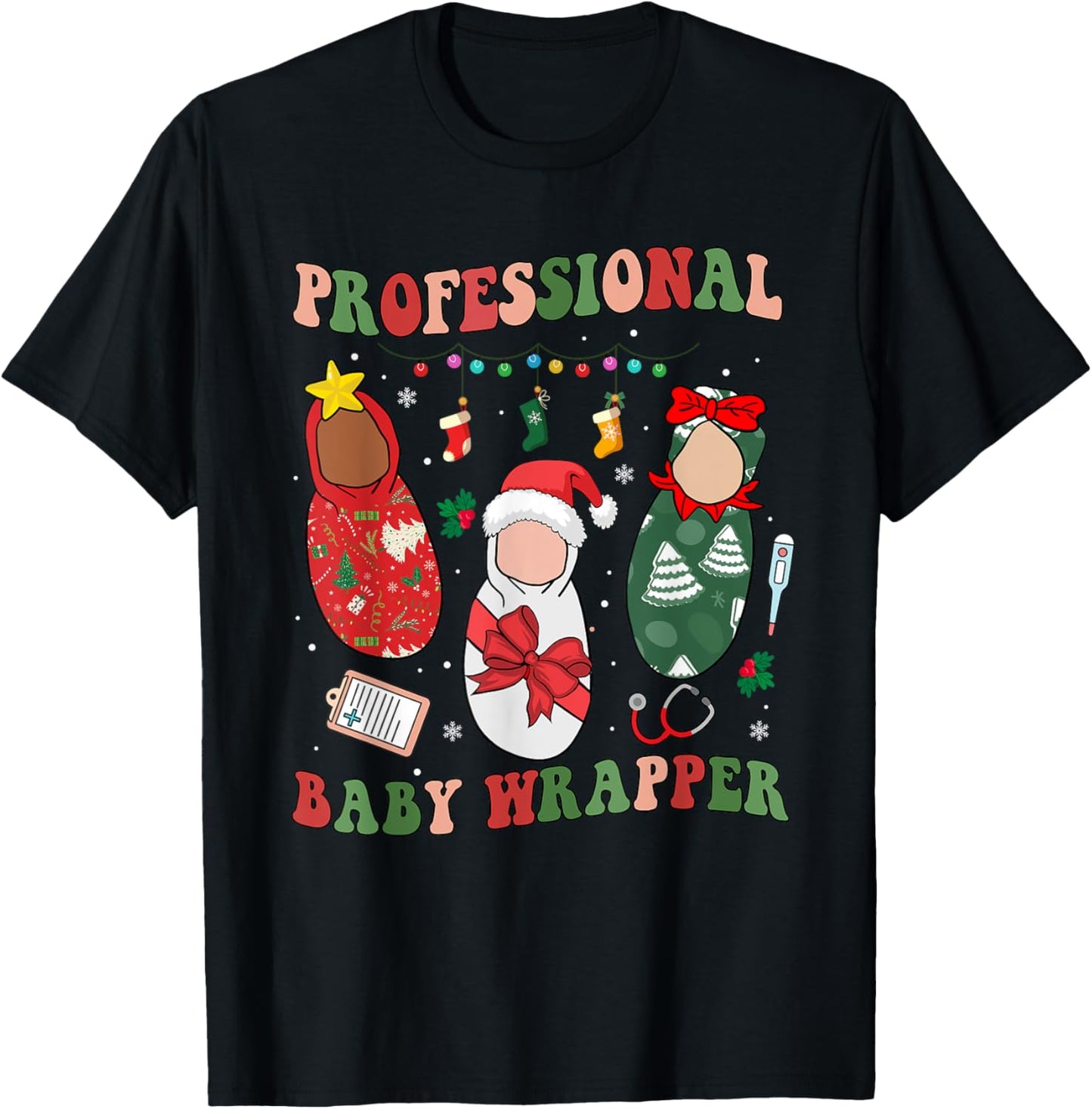 Professional Baby Wrapper NICU Mother Baby Nurse Christmas T-Shirt - T-Shirt | Black