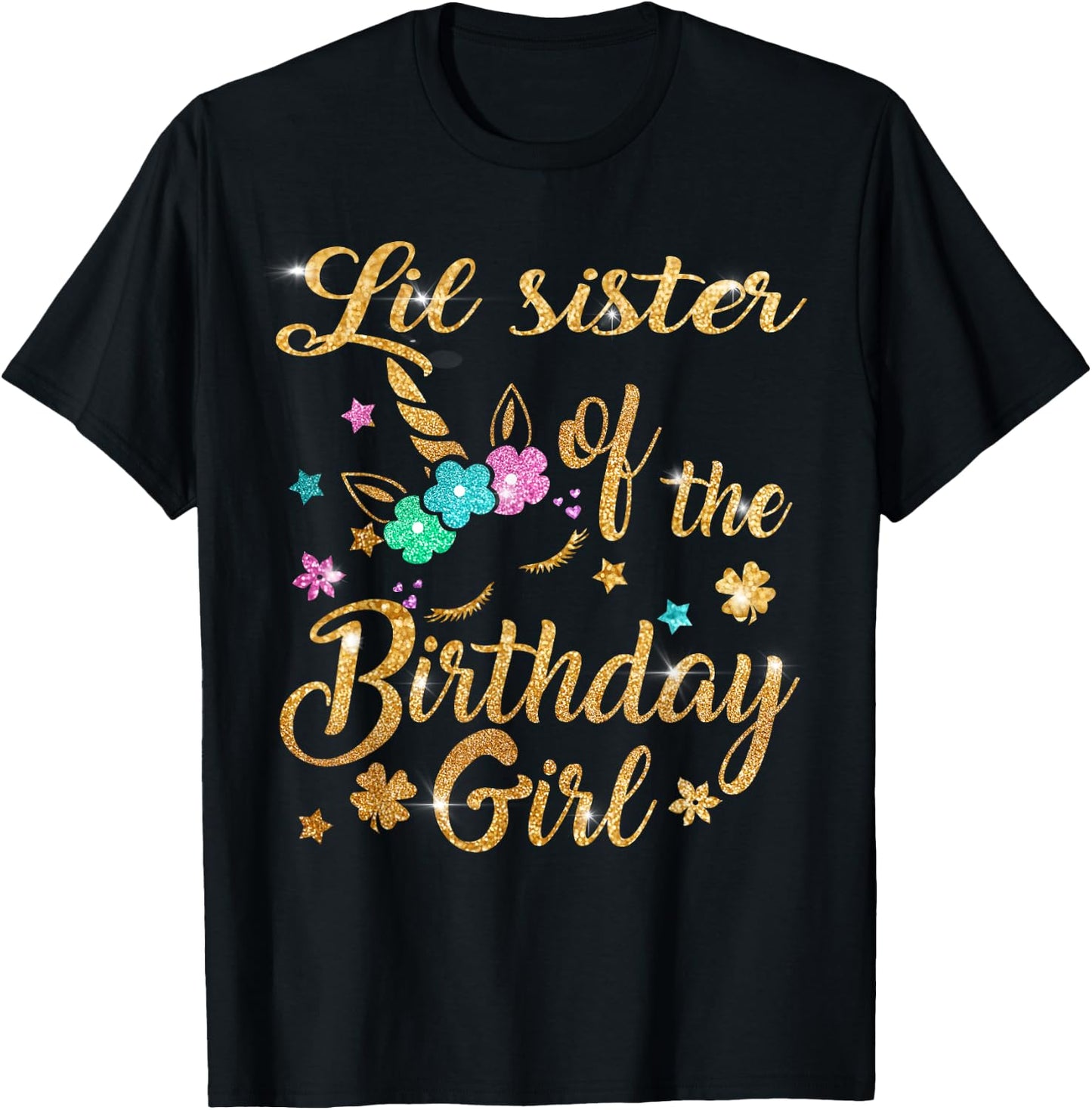 Lil Sister of The Birthday Girl Unicorn T-Shirt - T-Shirt | Black