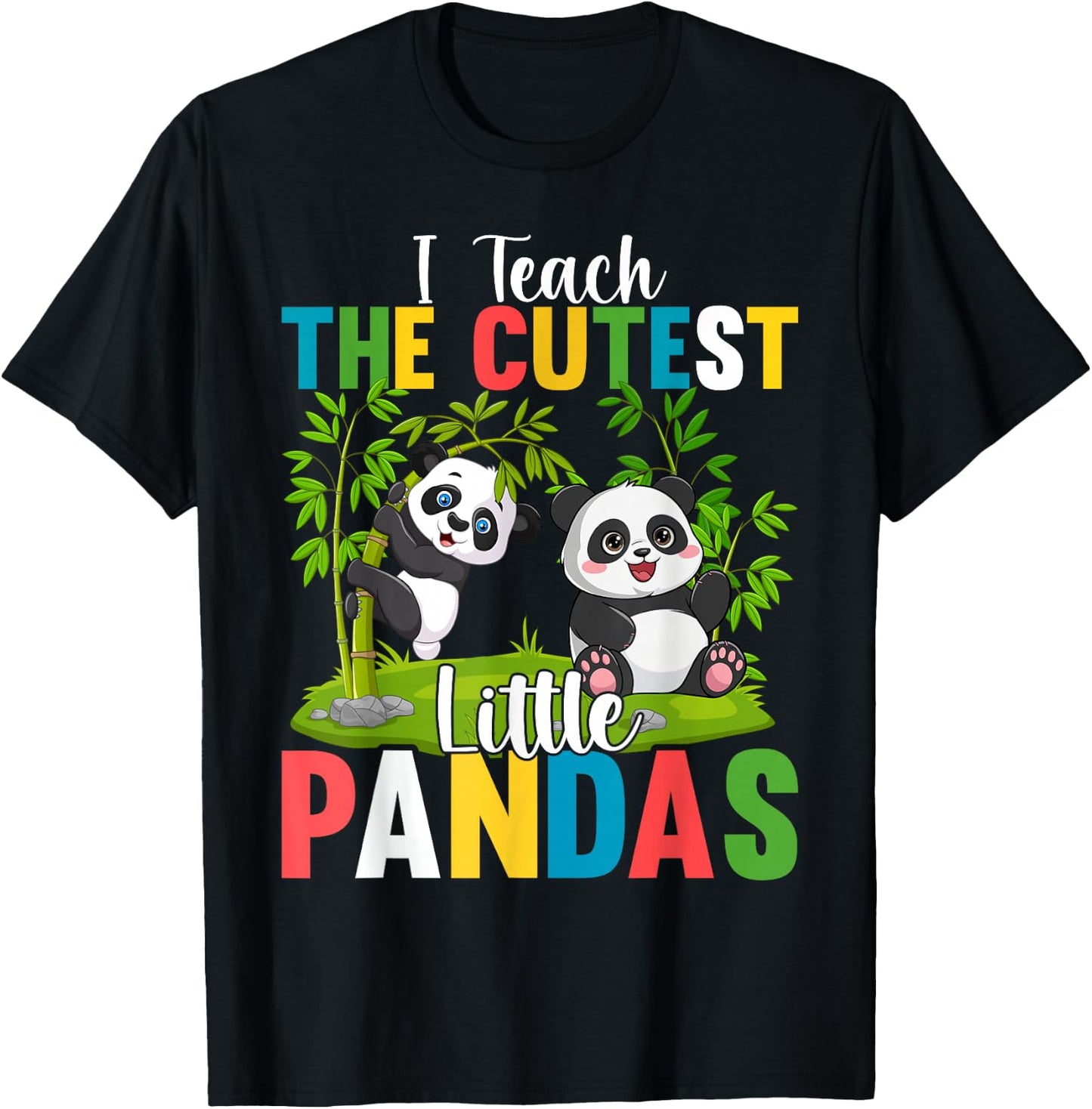 I Teach the Cutest Little Pandas Teacher Teaching T-Shirt - T-Shirt | Black