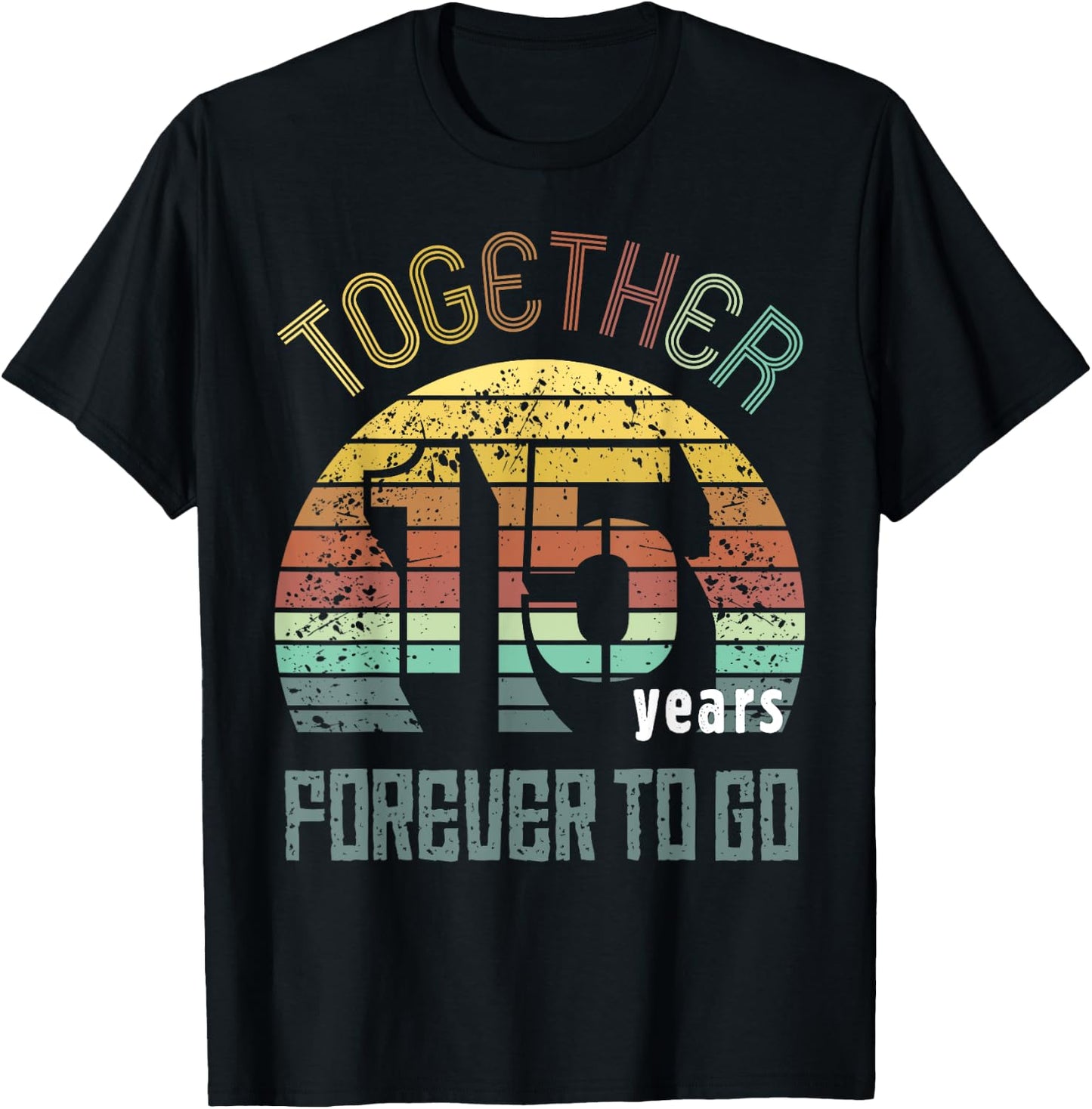 15th Years Wedding Anniversary Gifts For Couples Fifteen T-Shirt - T-Shirt | Black