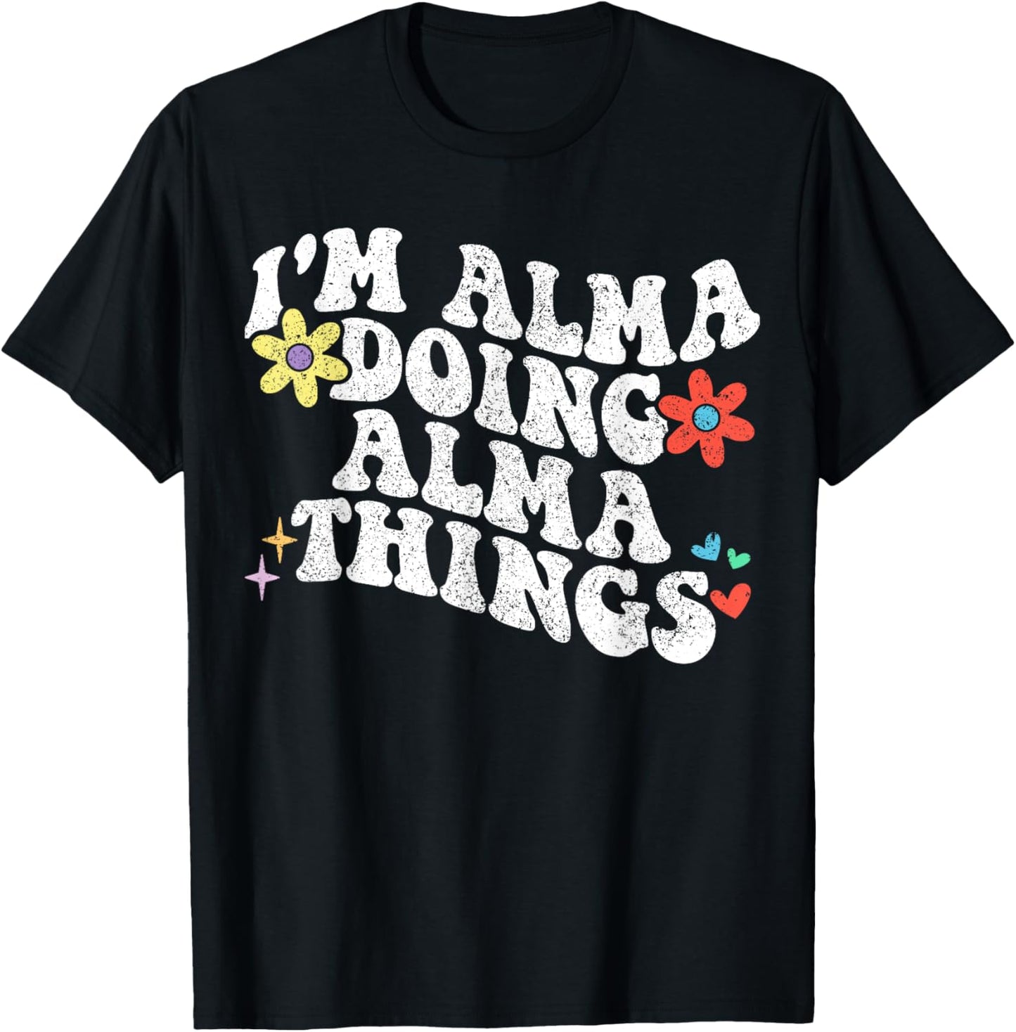 Retro Groovy Im Alma Doing Alma Things Funny Mother's Day T-Shirt - T-Shirt | Black
