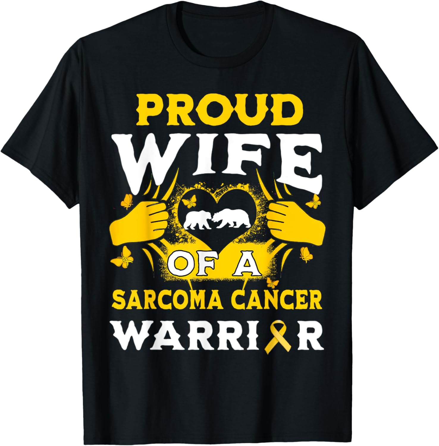 Proud Wife Of A Sarcoma Cancer Warrior Awareness Month T-Shirt - T-Shirt | Black