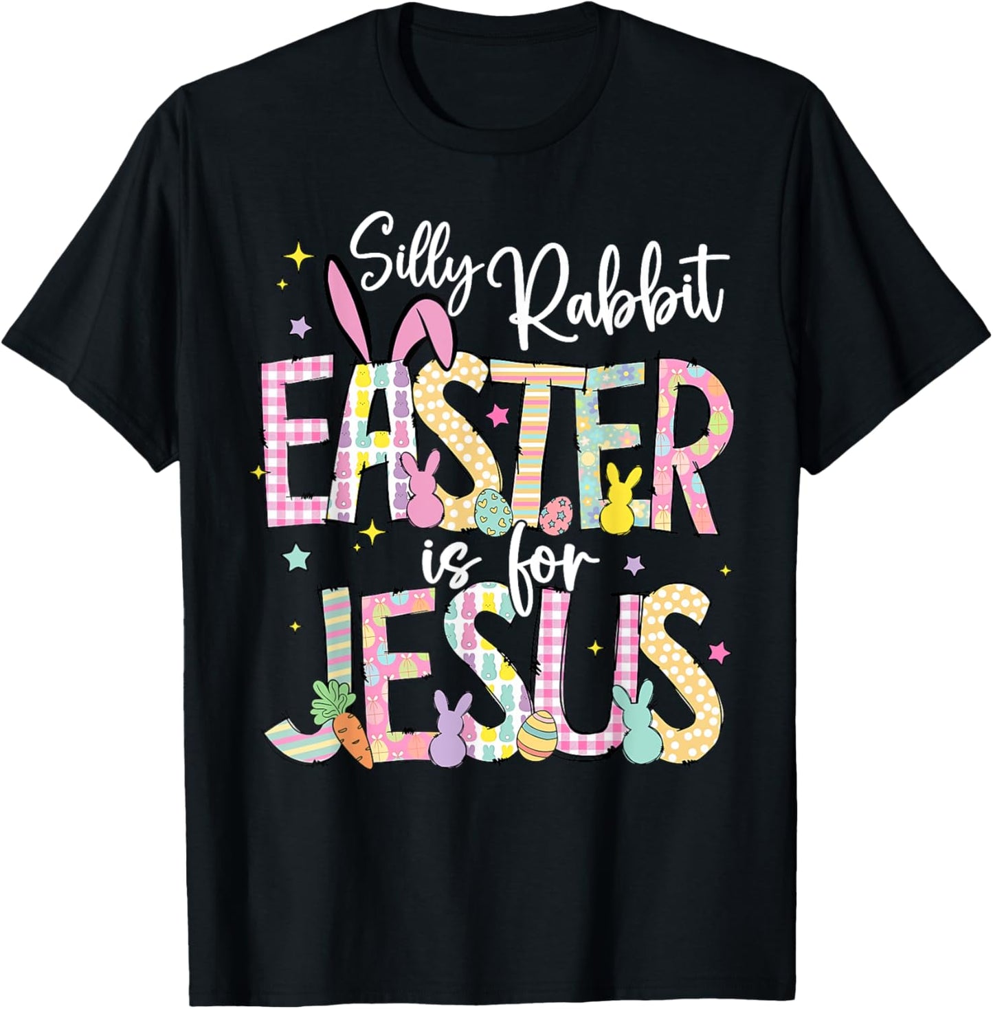 Silly Rabbit Easter Is For Jesus Christian Faith Easter Day T-Shirt - T-Shirt | Black