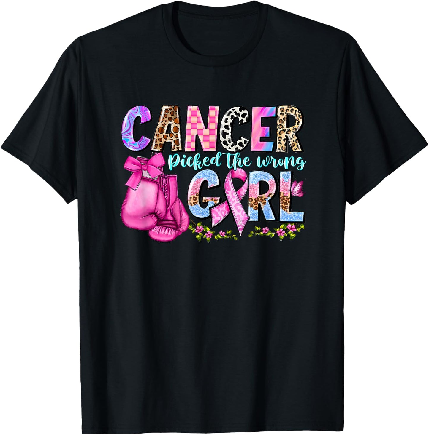 Cancer Picked the Wrong Girl T-Shirt - T-Shirt | Black